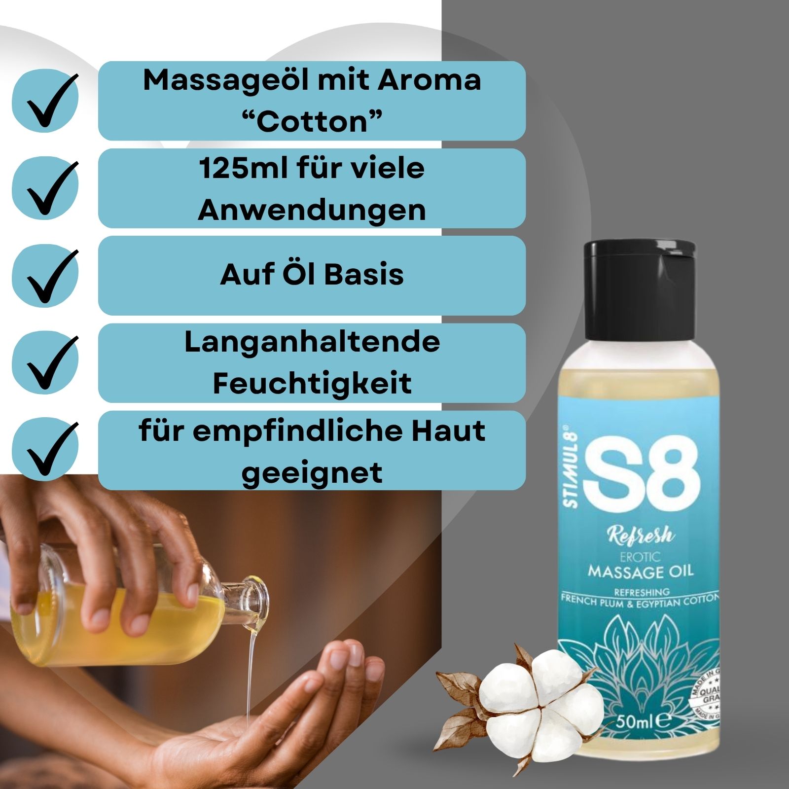S8 Refresh Erotic Massage Oil. Flasche mit schwarzem Deckel. 50ml. Öl wird in Hand gegossen. Baumwollblüte.