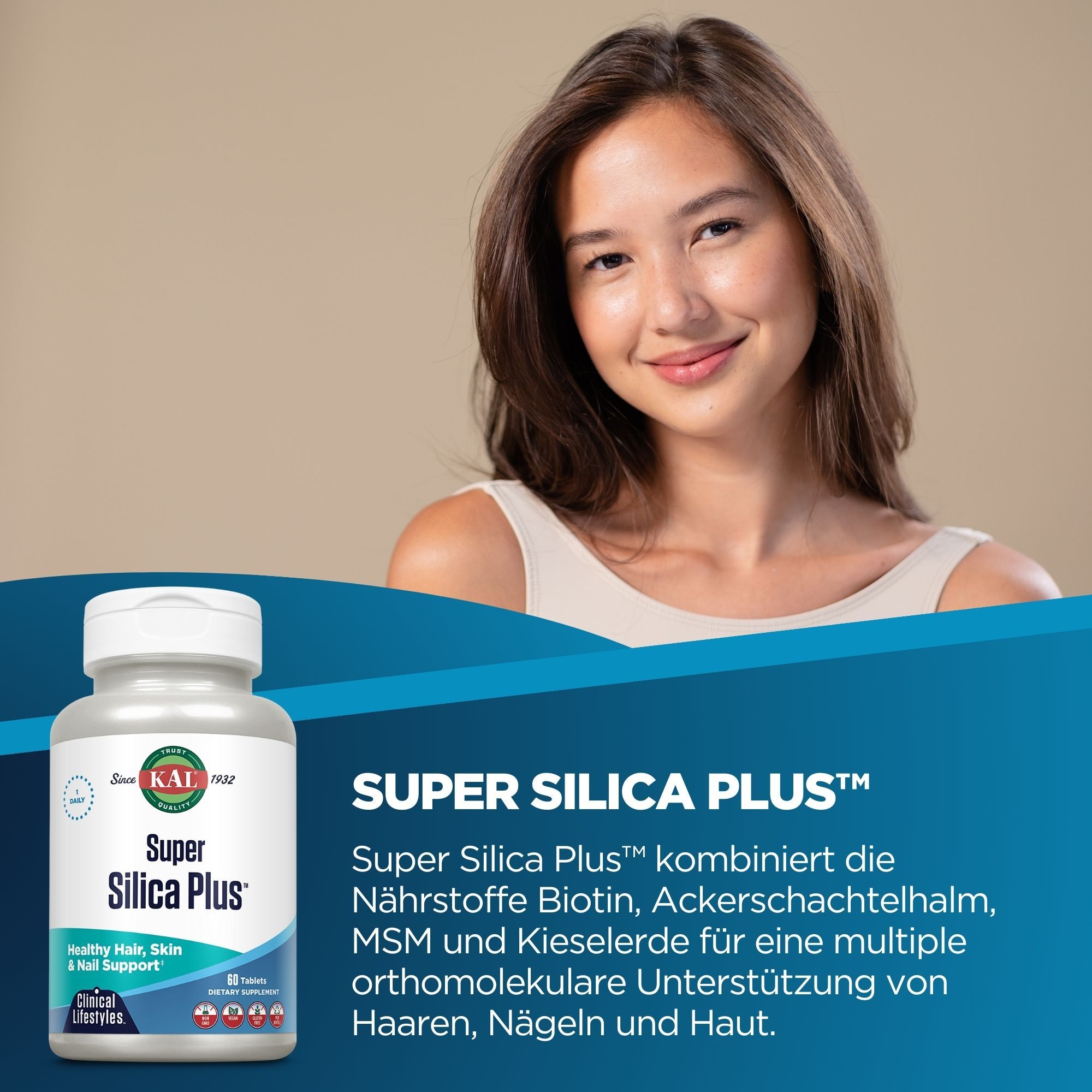 Frau mit Flasche Super Silica Plus. Text: Super Silica Plus kombiniert Nährstoffe für Haare, Nägel und Haut.