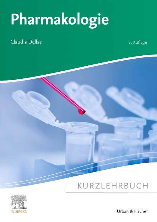 Buchcover: Pharmakologie, Kurzlehrbuch. Titel in Weiß auf grünem Hintergrund. Autorin: Claudia Dellas. Verlag Urban & Fischer. 3. Auflage.