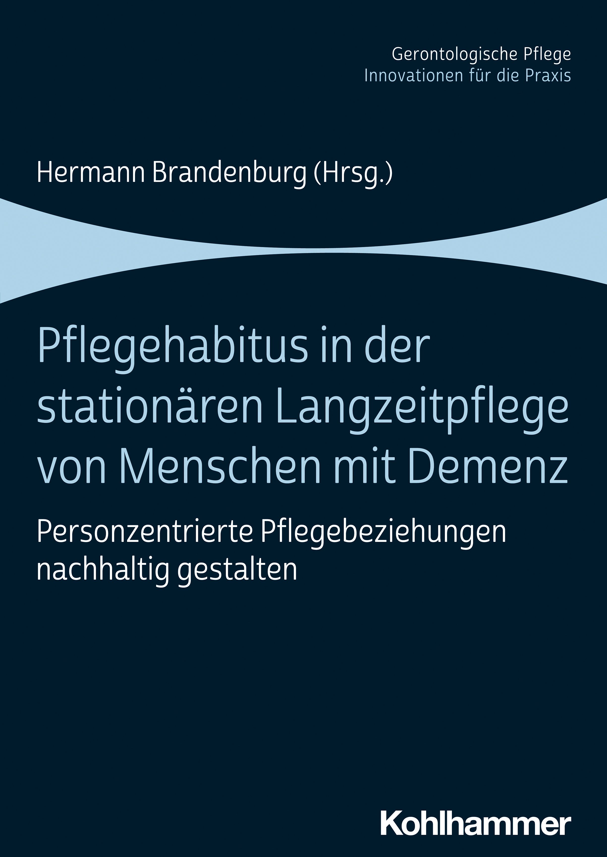 Pflegehabitus In Der Stationären Langzeitpflege Von Menschen Mit Demenz ...