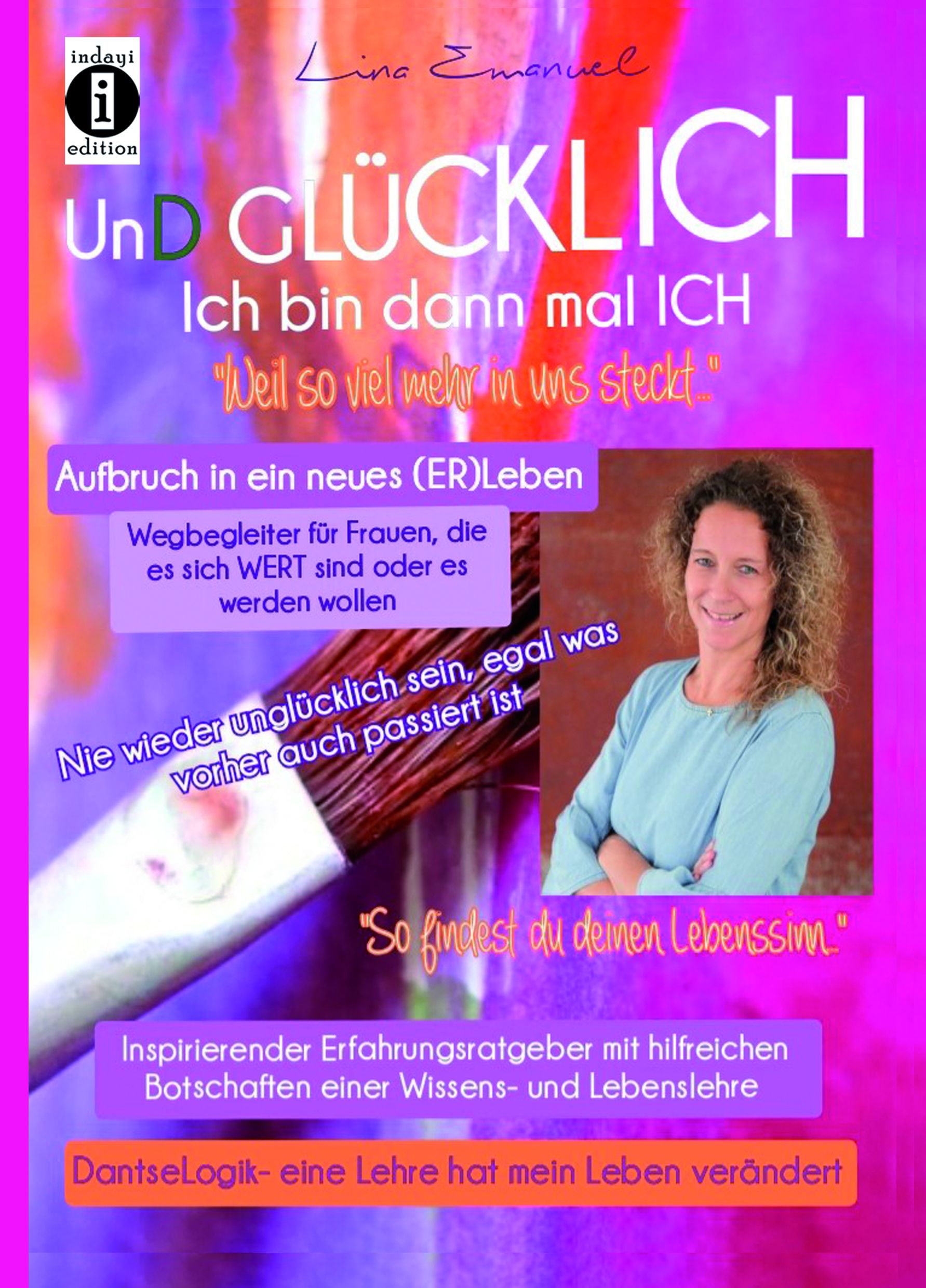 Und Glücklich Ich bin dann mal ich nie wieder unglücklich sein, egal