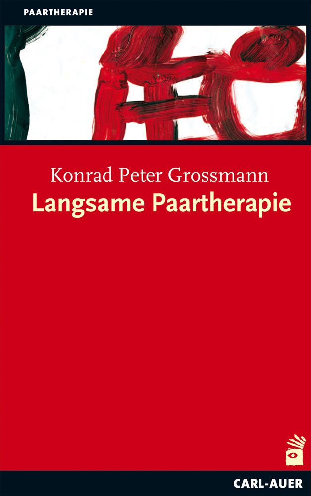 Buchcover mit rotem Hintergrund. Titel: Langsame Paartherapie. Autor: Konrad Peter Grossmann. Verlag: Carl-Auer.