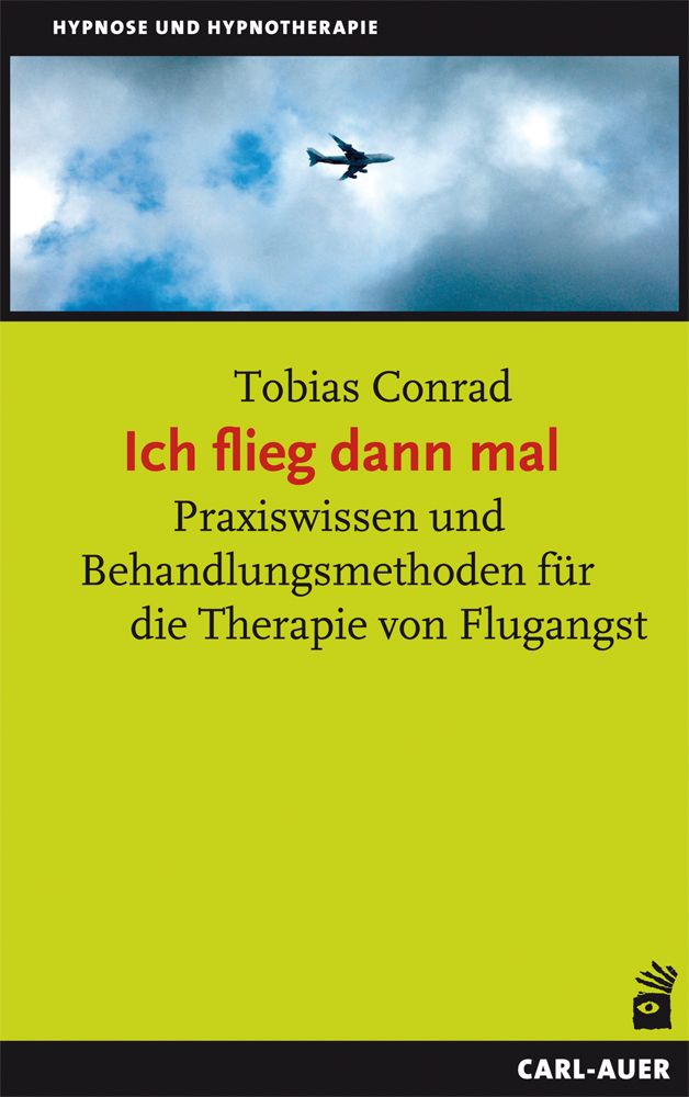 Buchcover mit Titel "Ich flieg dann mal". Autor: Tobias Conrad. Thema: Flugangst. Hintergrund: Himmel mit Flugzeug.