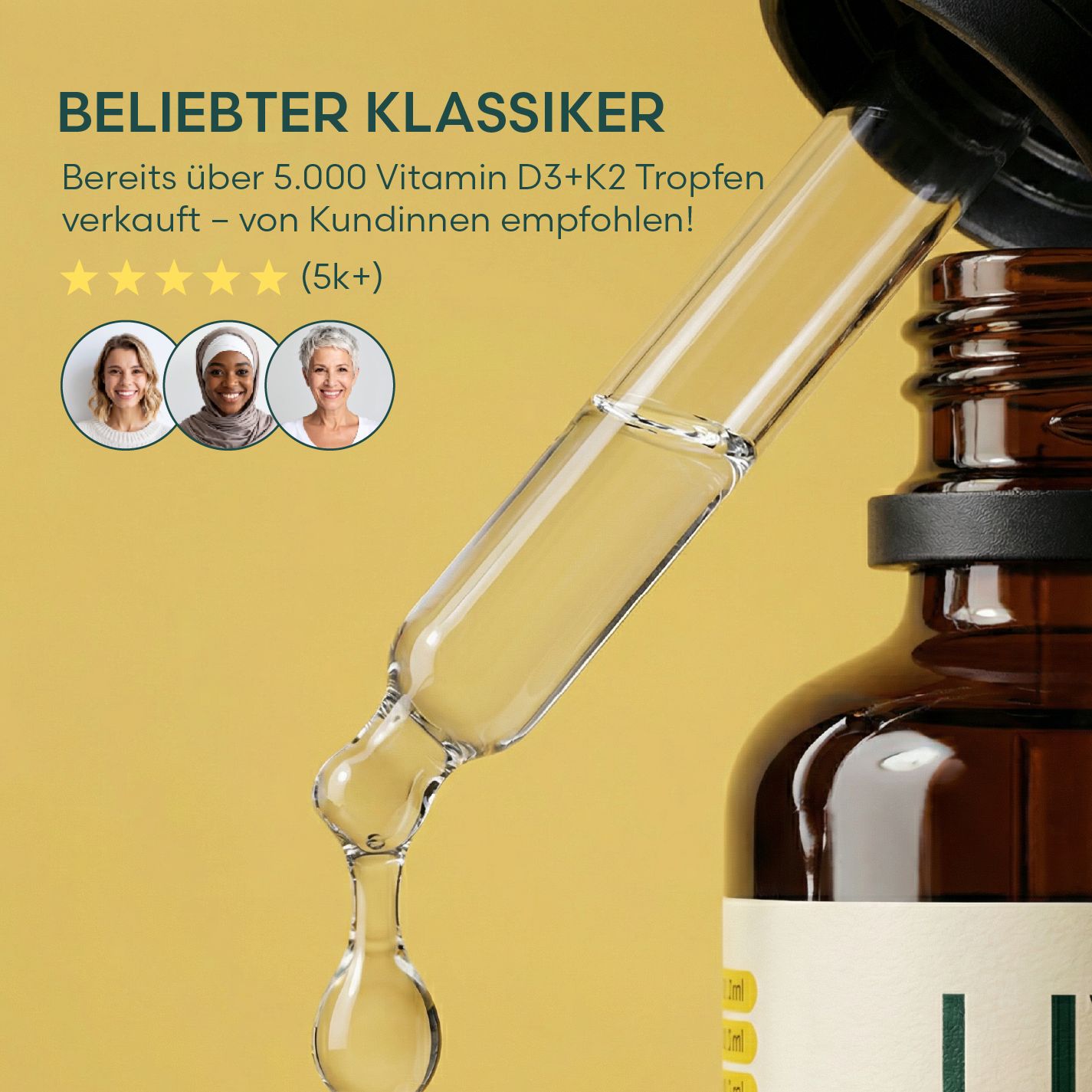 Tropfer mit Flüssigkeit, Flasche im Hintergrund. Text: BELIEBTER KLASSIKER, Bereits über 5.000 Vitamin D3+K2 Tropfen verkauft.