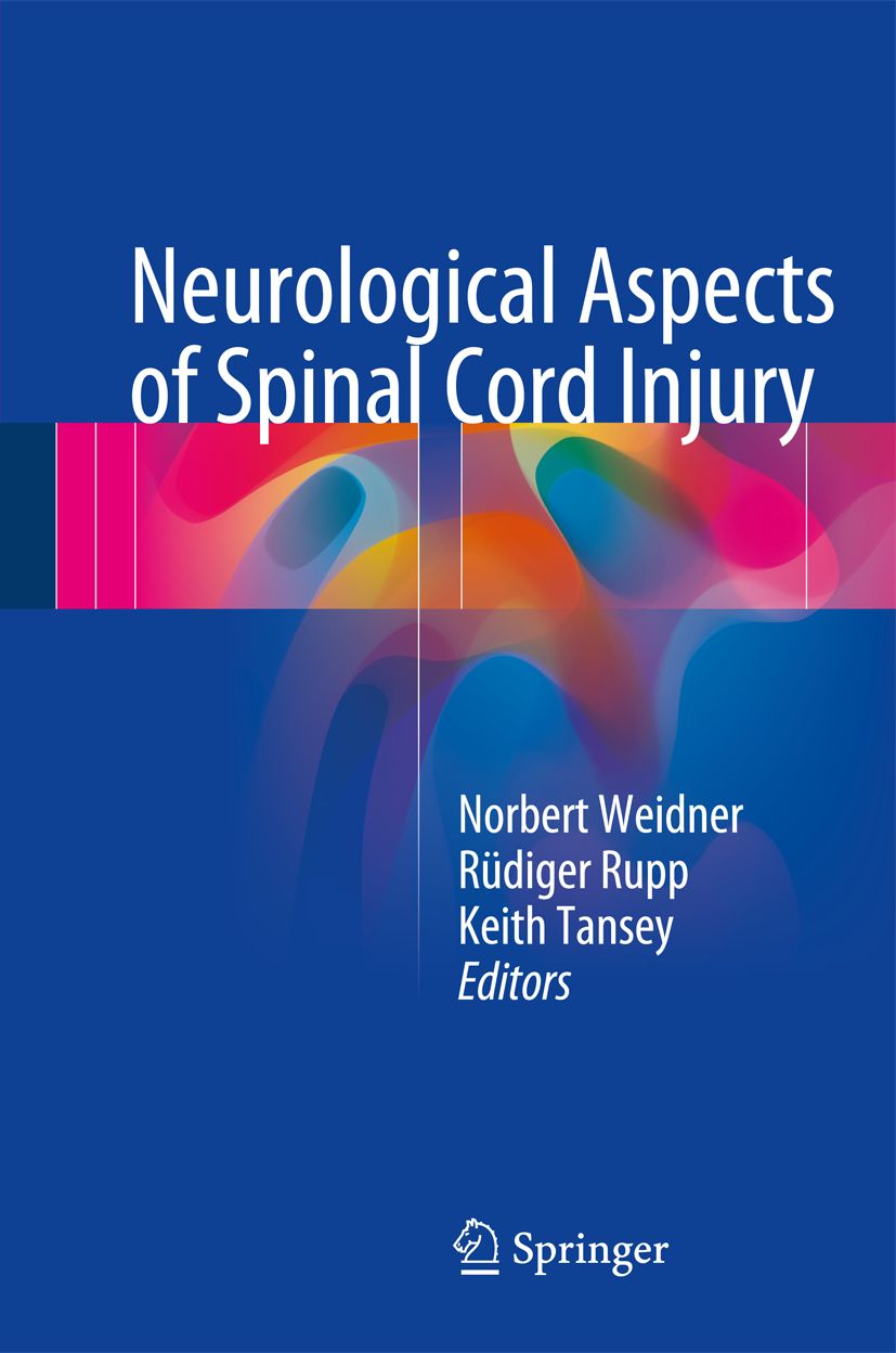Buchcover: Neurologische Aspekte der Rückenmarksverletzung. Autoren: Norbert Weidner, Rüdiger Rupp, Keith Tansey. Verlag: Springer.