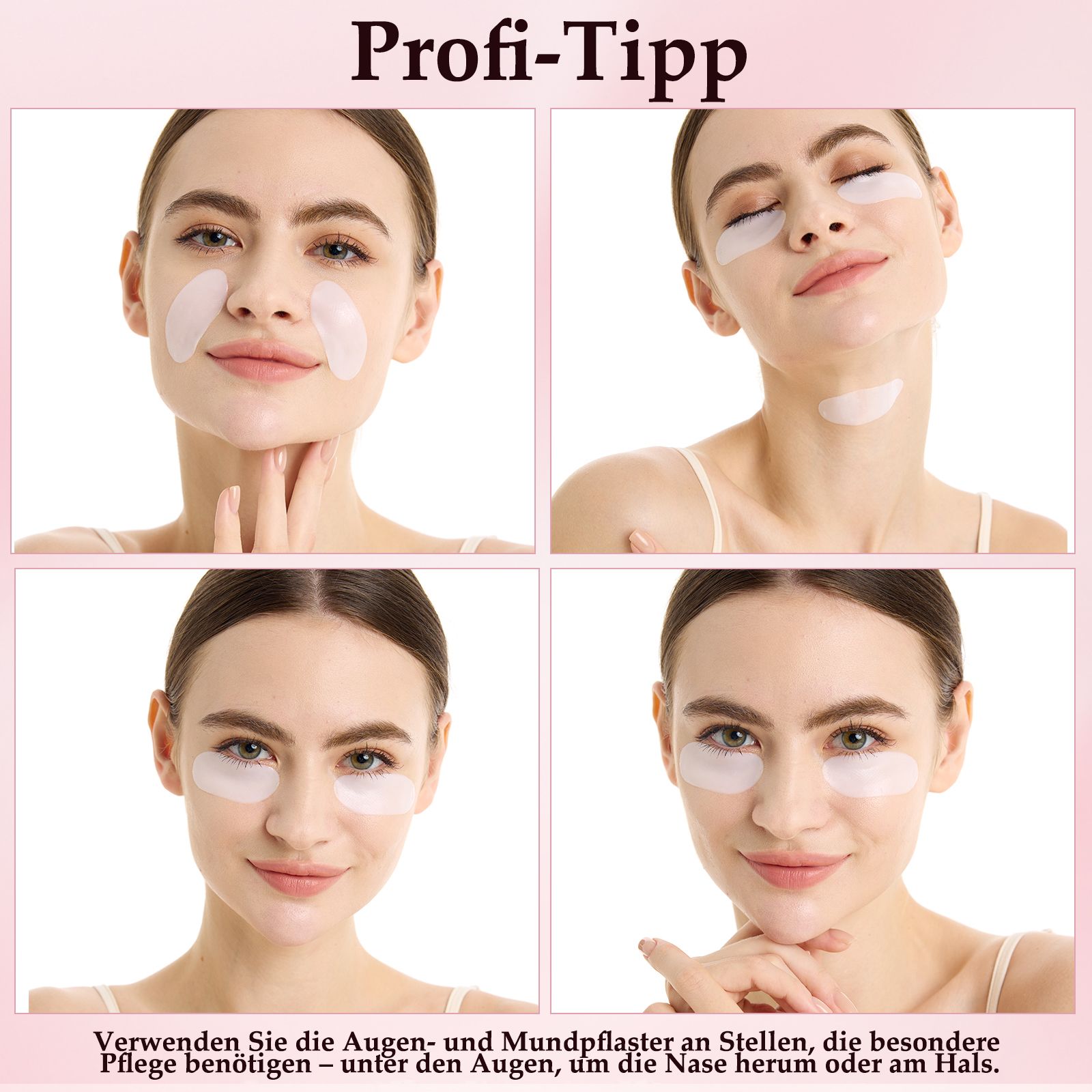 Profi-Tipp: Augen- und Mundpflaster. Frau mit Pflastern unter Augen, am Hals. Text: Profi-Tipp.