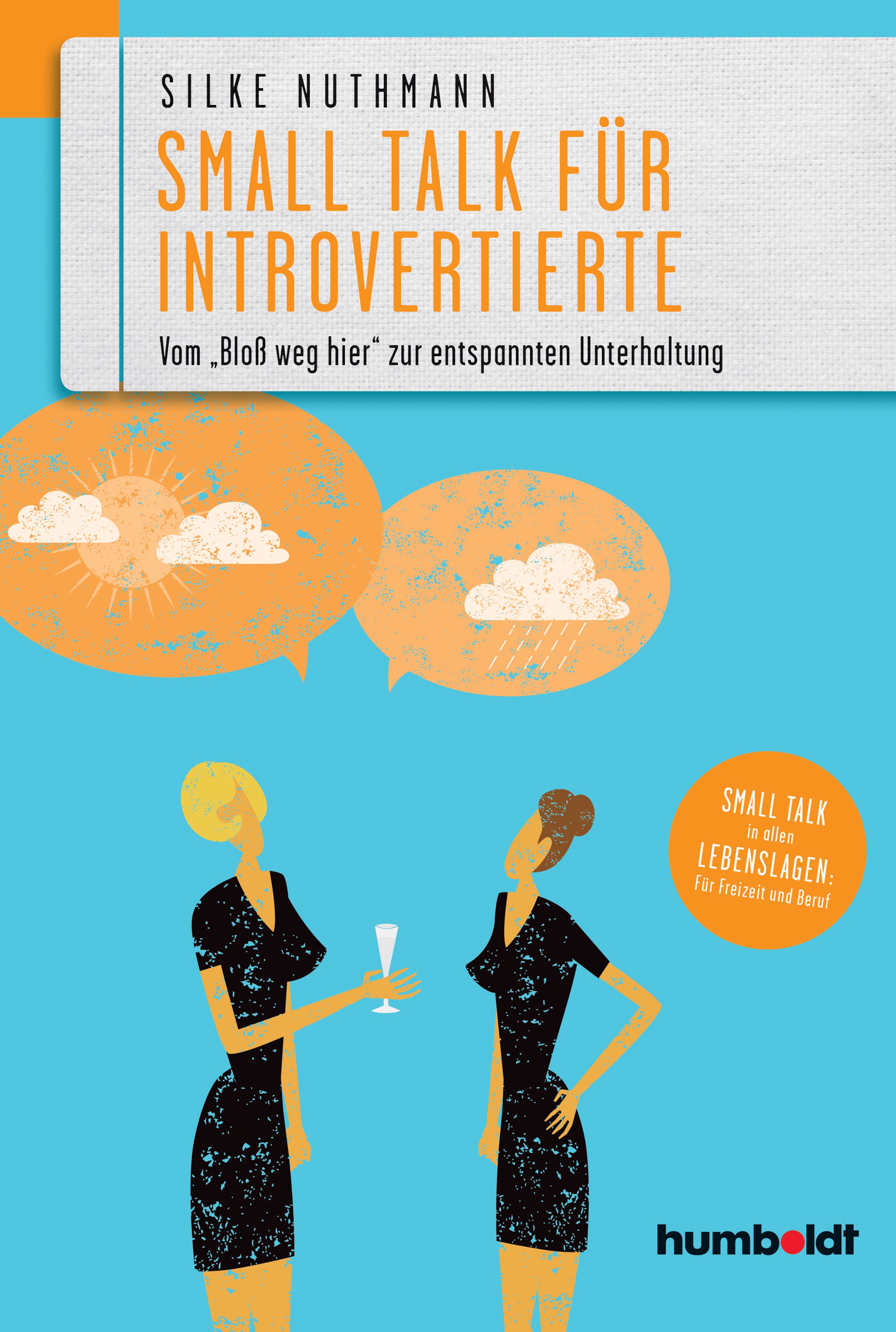 Buchcover: "Small Talk für Introvertierte". Titel und Autor sichtbar. Illustration zweier Frauen, Sprechblasen mit Sonne und Regen.