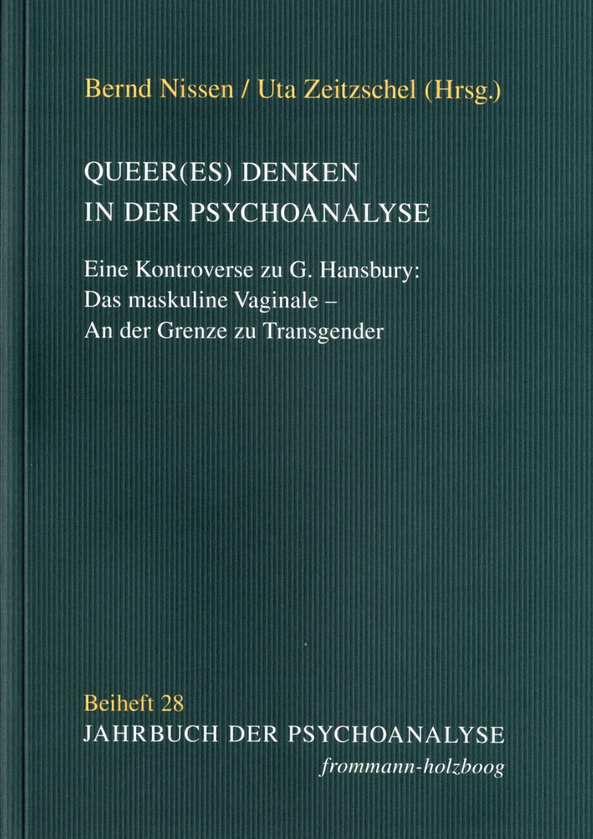 Buchcover. Titel: Queer(es) Denken in der Psychoanalyse. Autoren: Bernd Nissen, Uta Zeitzschel. Verlag: frommann-holzboog.
