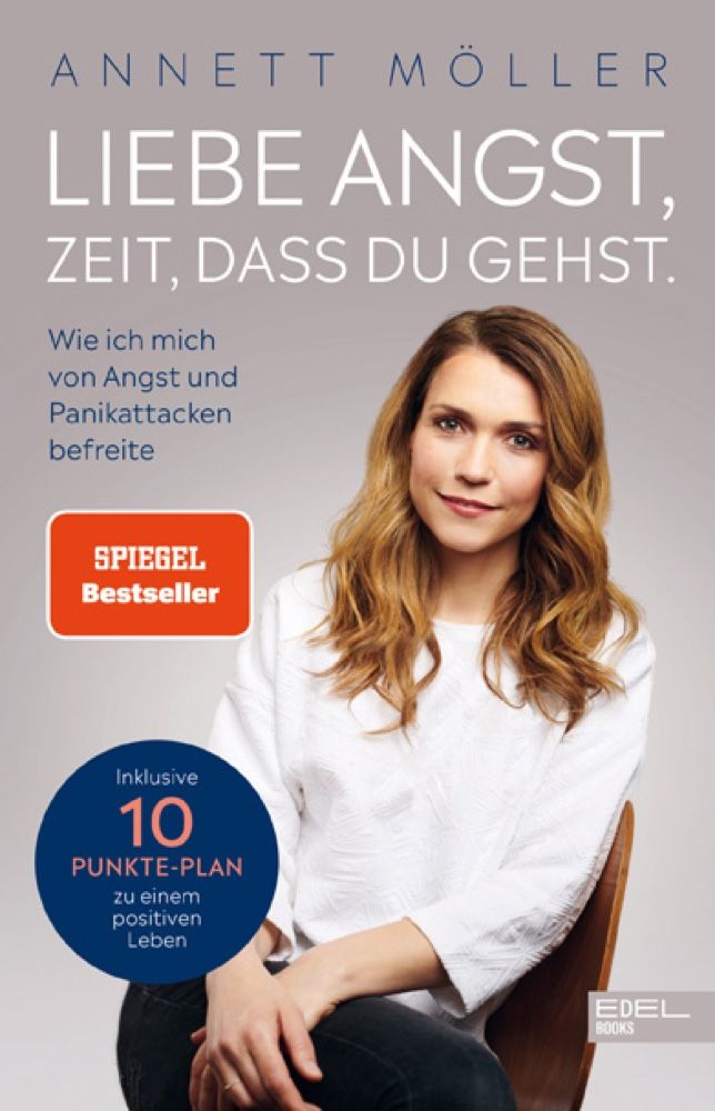 Buchcover mit Frau, Titel: Liebe Angst, Zeit, dass du gehst. Autorin: Annett Möller. Spiegel Bestseller. Inklusive 10 Punkte-Plan.
