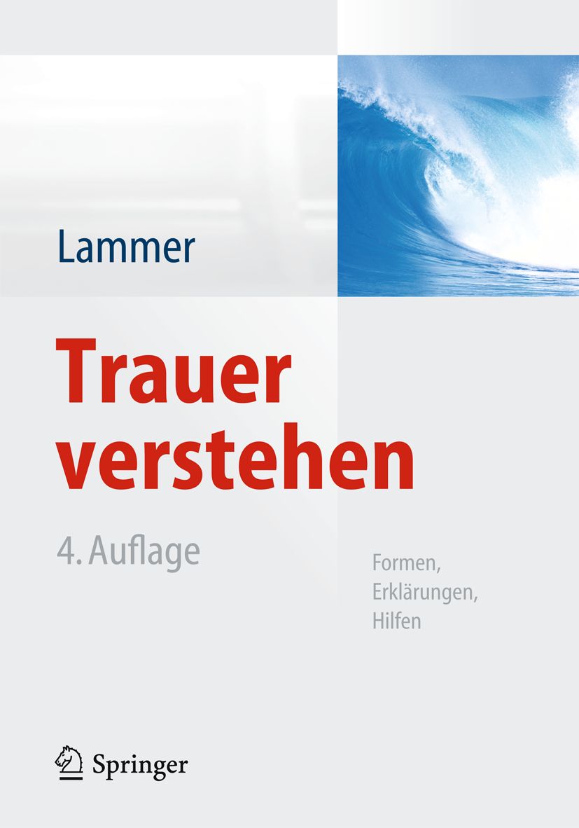 Buchcover mit Titel "Trauer verstehen" von Lammer. 4. Auflage. Springer-Logo unten. Hintergrund: Welle.