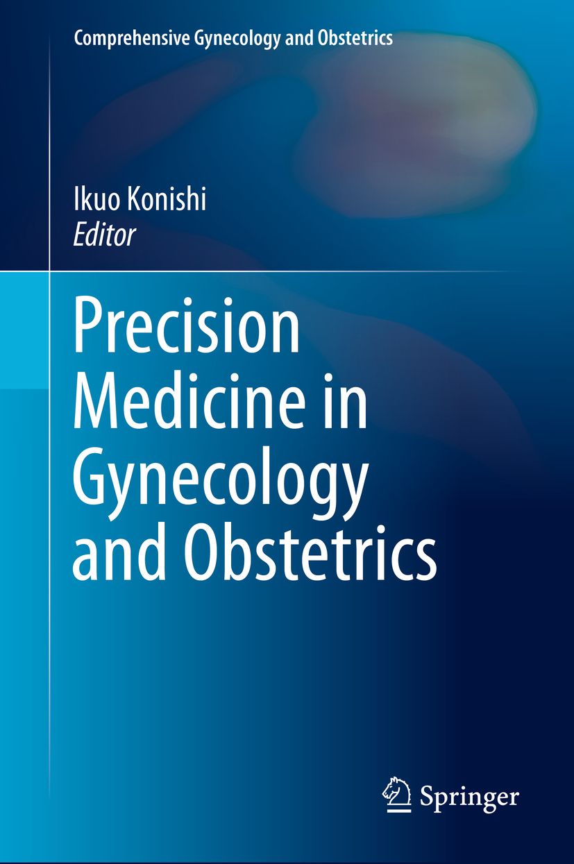 Buchcover: "Precision Medicine in Gynecology and Obstetrics". Autor: Ikuo Konishi, Editor. Verlag: Springer. Blauer Hintergrund.