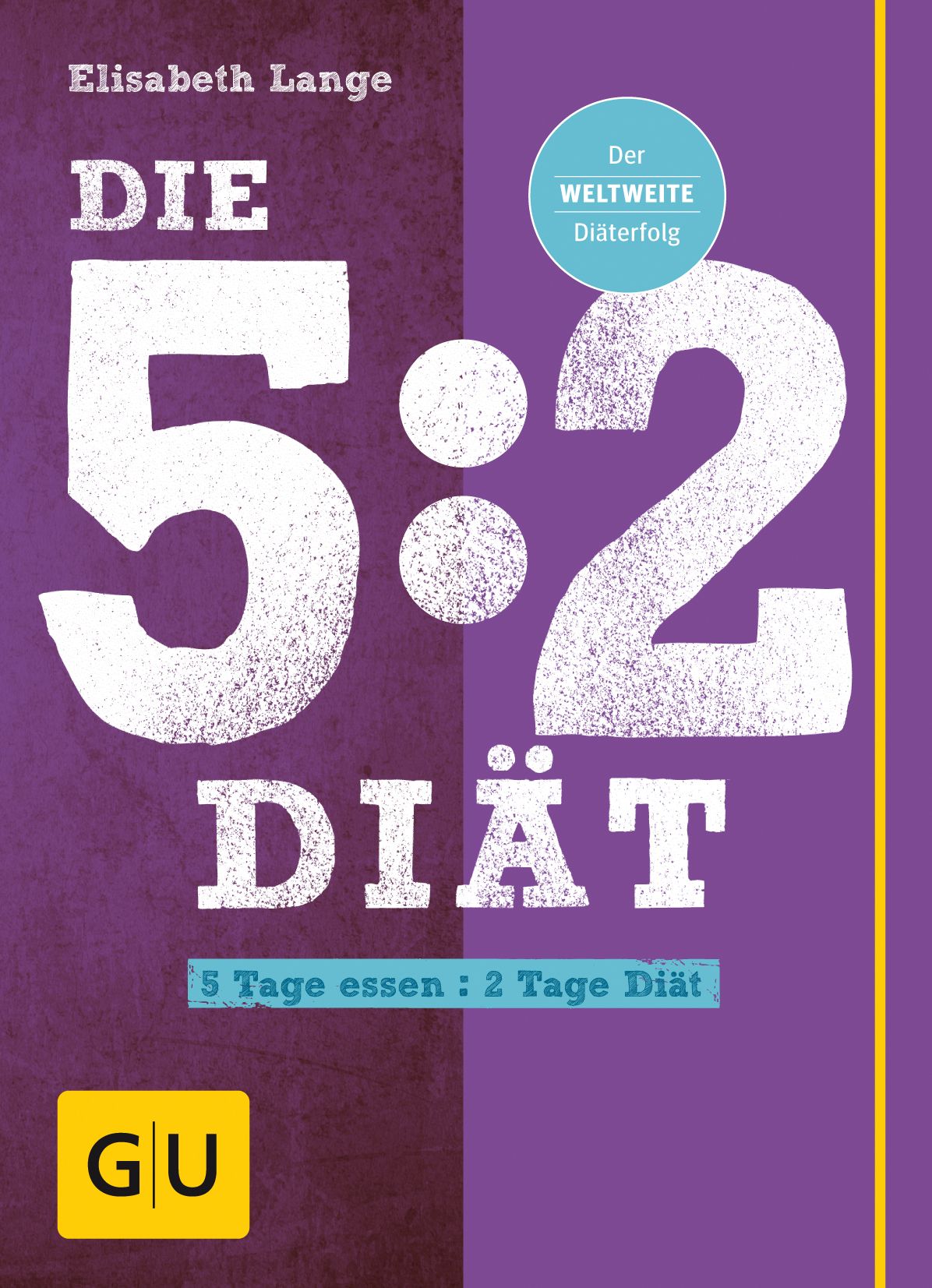 Buchcover: "Die 5:2 Diät" von Elisabeth Lange. Lila Hintergrund, weiße Schrift. Titel und Untertitel. GU-Verlag Logo.