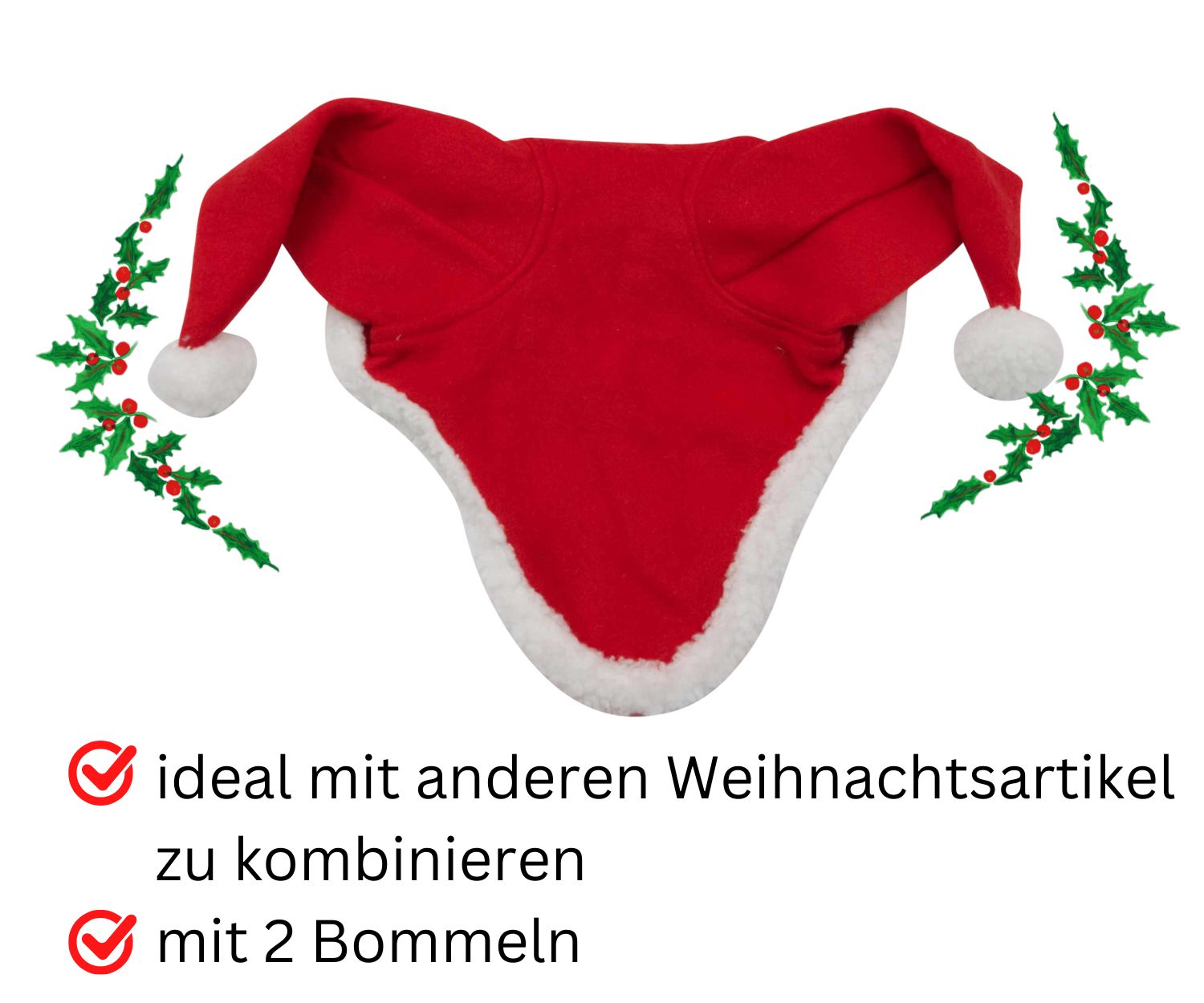 Ein roter Weihnachts-Nikolaus-Hut mit Ohren, mit weißem Rand und zwei Bommeln. Der Hut ist ideal mit anderen Weihnachtsartikeln zu kombinieren. Auf beiden Seiten des Hutes befinden sich grüne Zweige mit roten Beeren.