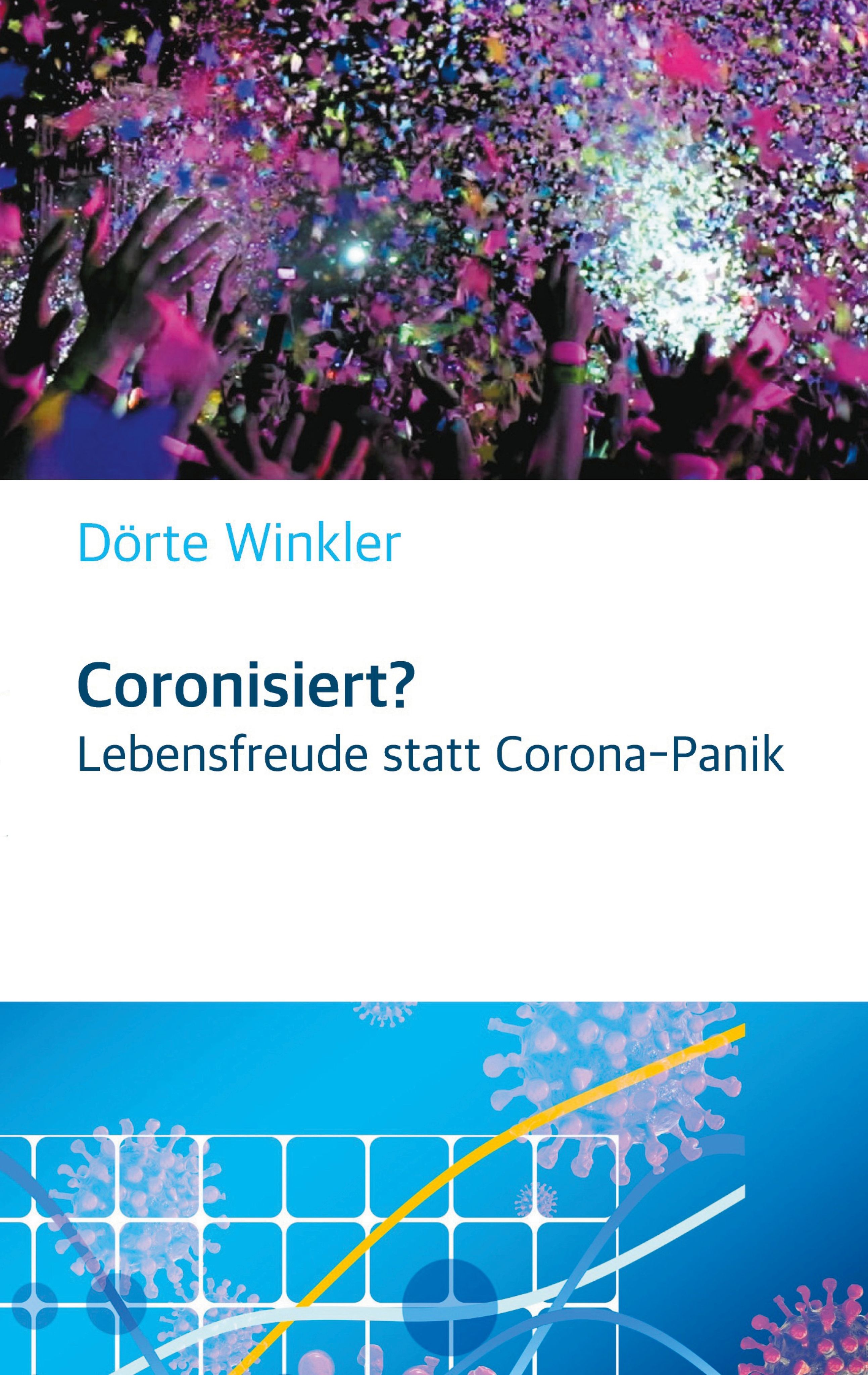 Buchcover mit Titel "Coronisiert?" und Autorin Dörte Winkler. Hintergrund: Menschenmenge mit Konfetti.