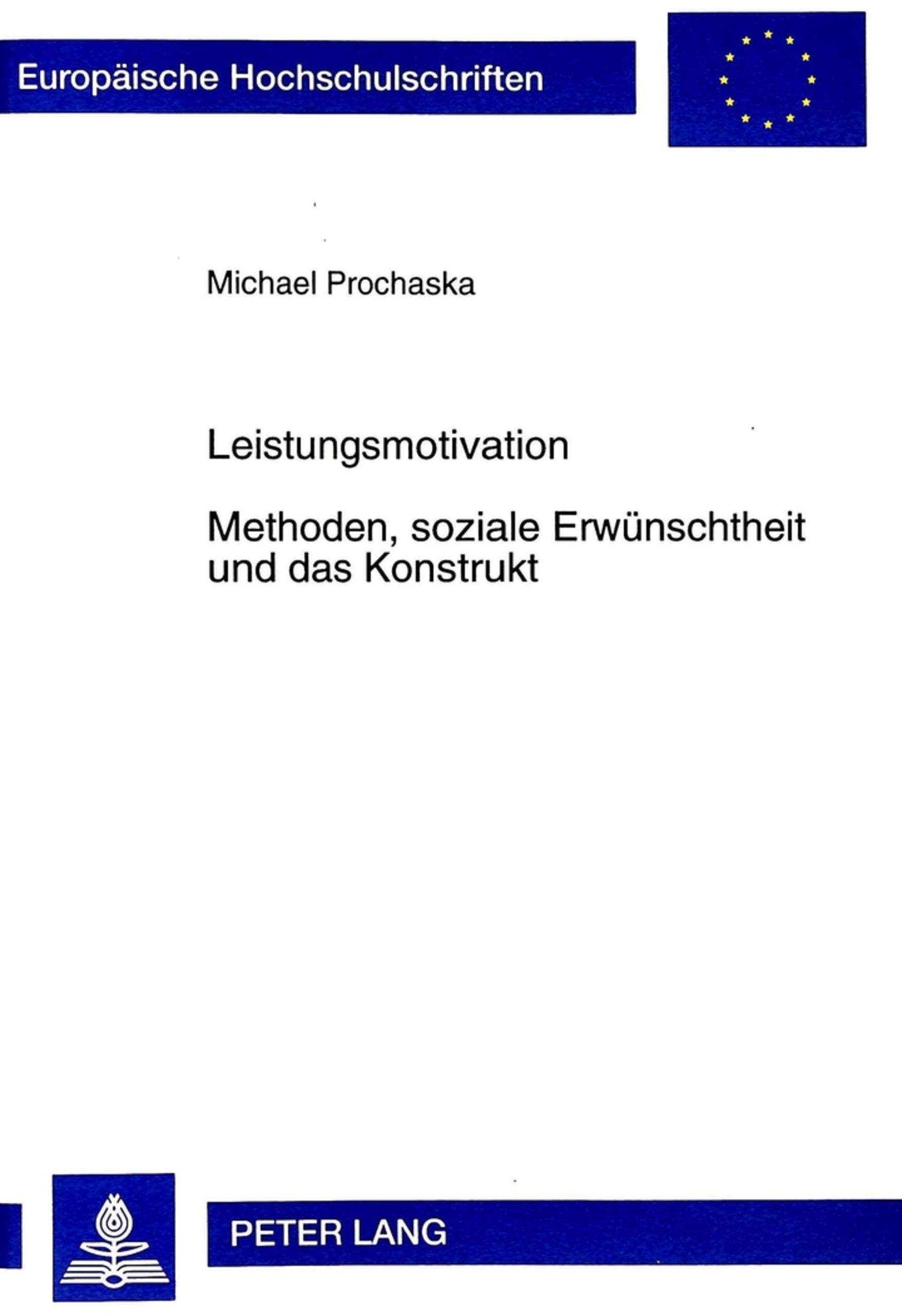Leistungsmotivation Methoden, soziale Erwünschtheit und das Konstrukt