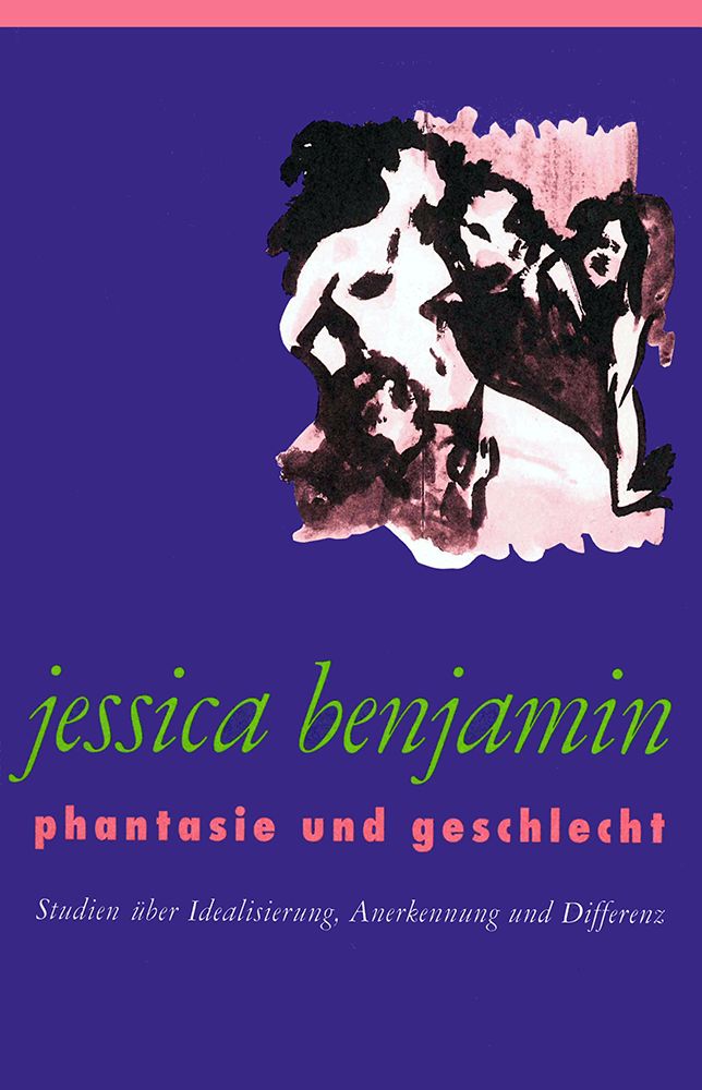 Buchcover mit Illustrationen und Text. Titel: Phantasie und Geschlecht. Autorin: Jessica Benjamin. Hintergrund: Violett mit rosa Streifen.