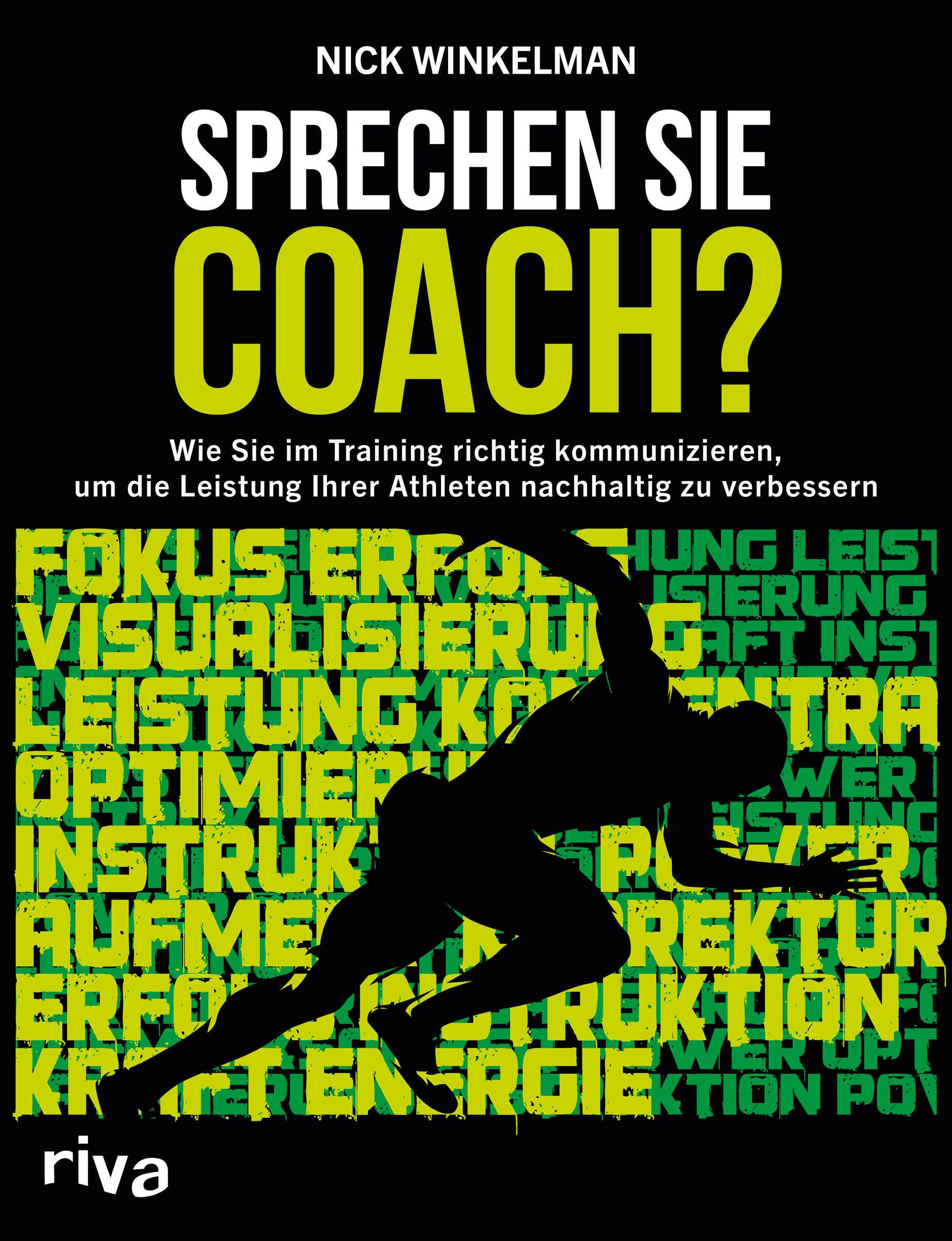 Buchcover mit Titel "Sprechen Sie Coach?". Autor Nick Winkelman. Schwarzer Hintergrund, grüne und weiße Schrift. Silhouette eines Läufers.