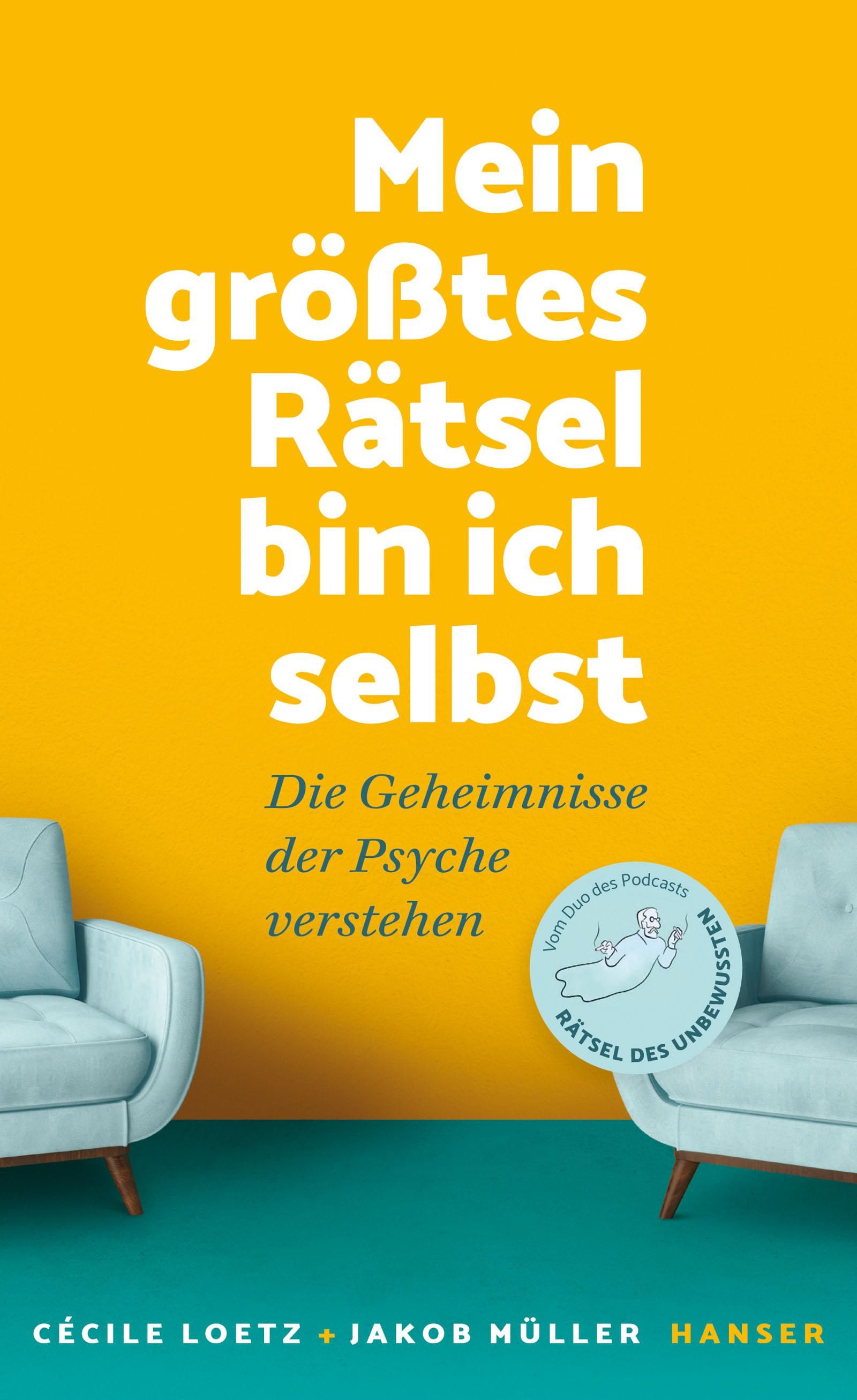 Buchcover: "Mein größtes Rätsel bin ich selbst". Gelber Hintergrund, weißer Titel. Zwei blaue Sessel. Logo "Rätsel des Unbewussten".