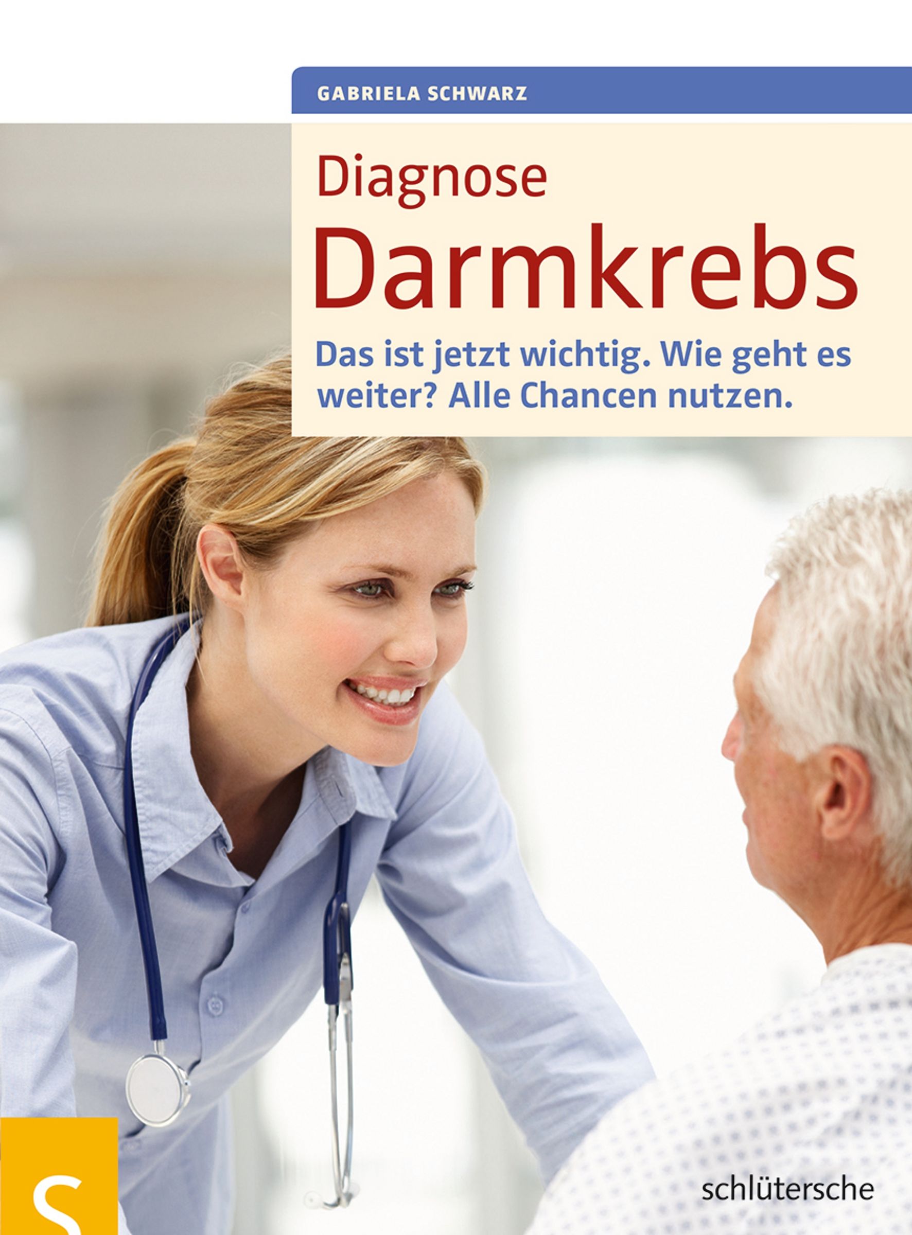 Buchcover: Diagnose Darmkrebs. Titel und Autorin sichtbar. Eine Ärztin spricht mit einem Patienten. Verlagsschriftzug unten rechts.