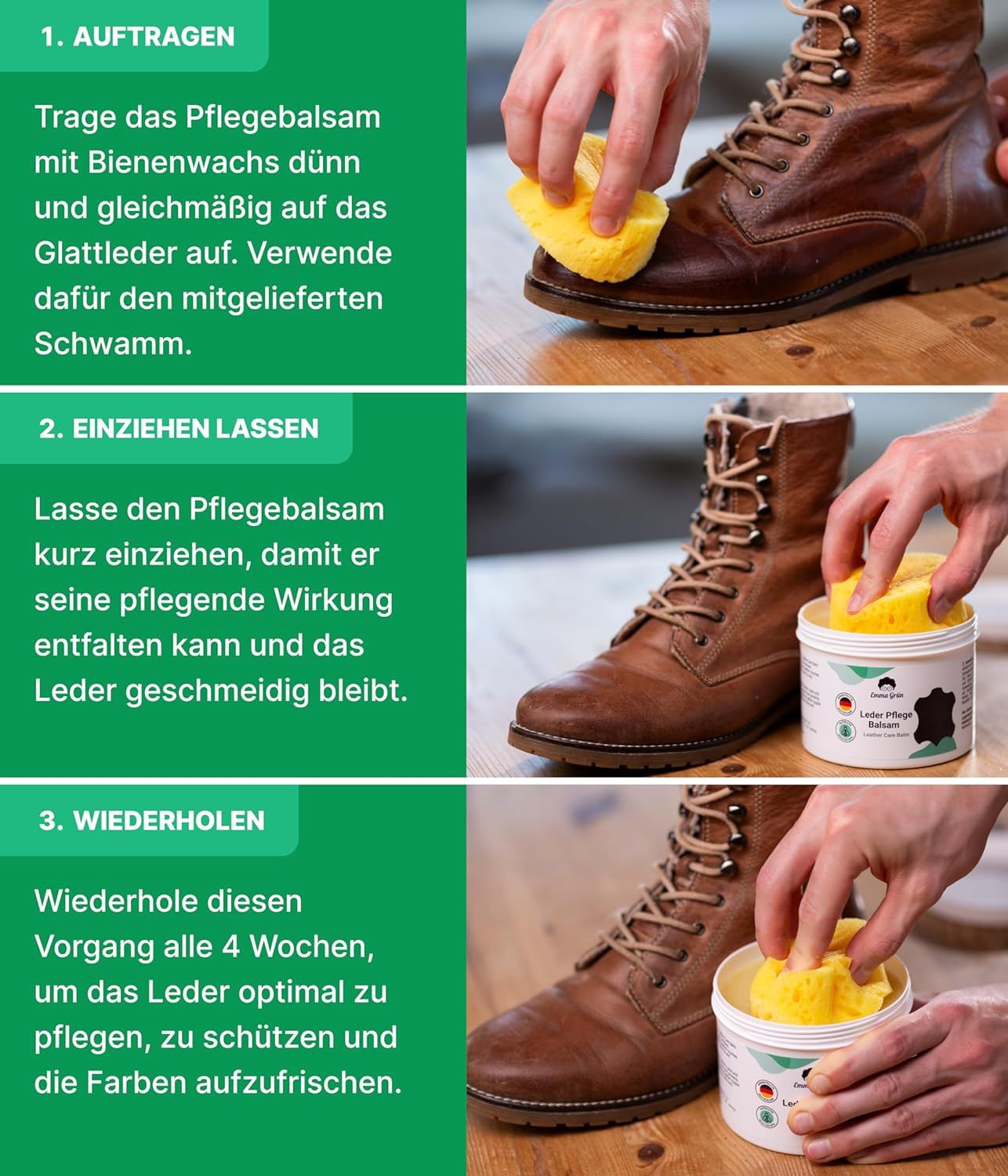 Anwendungsschritte: Auftragen, einziehen lassen, wiederholen. Produkt mit Schwamm und Lederstiefel.