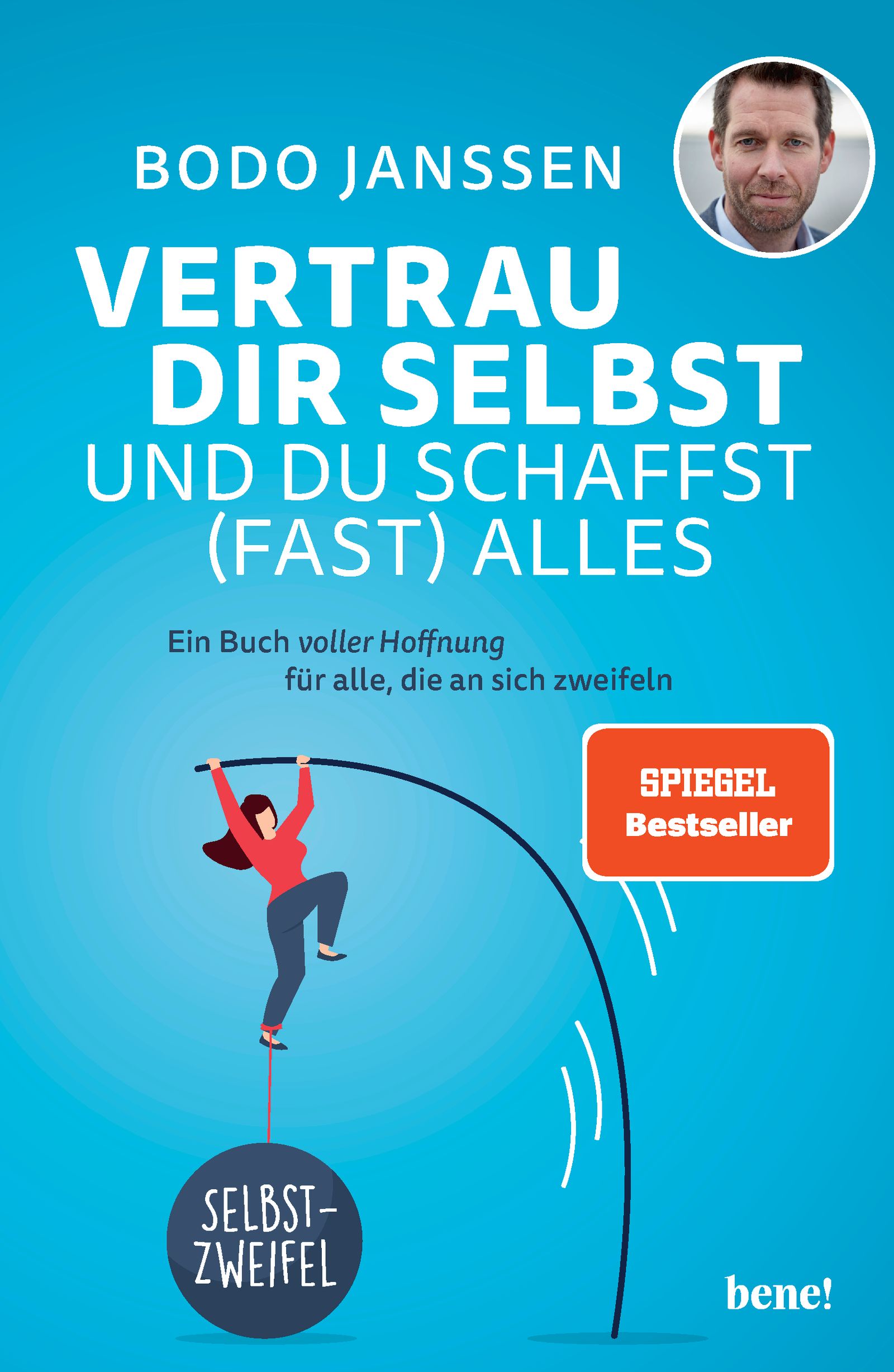 Buchcover mit Titel: Vertrau dir selbst und du schaffst (fast) alles. Autor: Bodo Janssen. Illustration einer Person auf einem Seil.