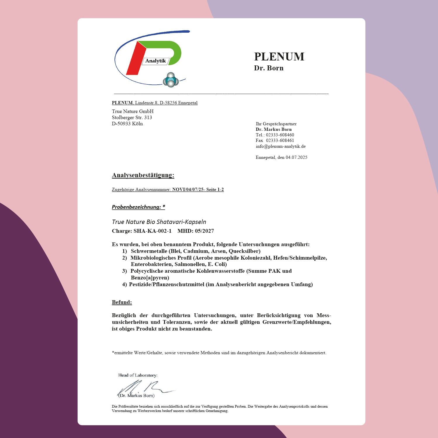 Laborbericht von PLENUM Dr. Born. Analysebericht für TRUE NATURE Bio Shatavari Kapseln.