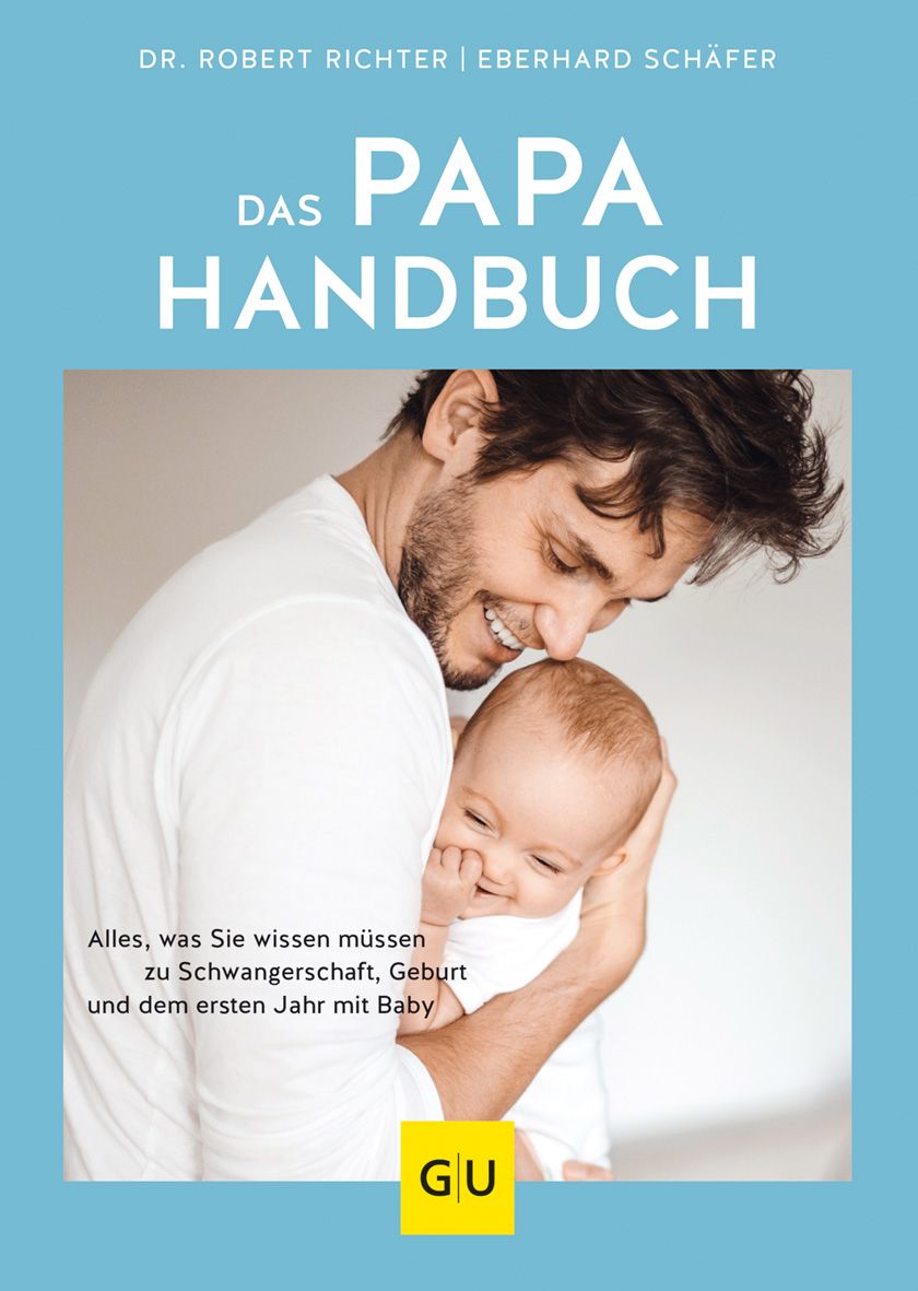 Buchcover: "Das Papa-Handbuch". Ein Mann hält ein Baby. Titel und Autorennamen sind sichtbar. GU-Verlag Logo.