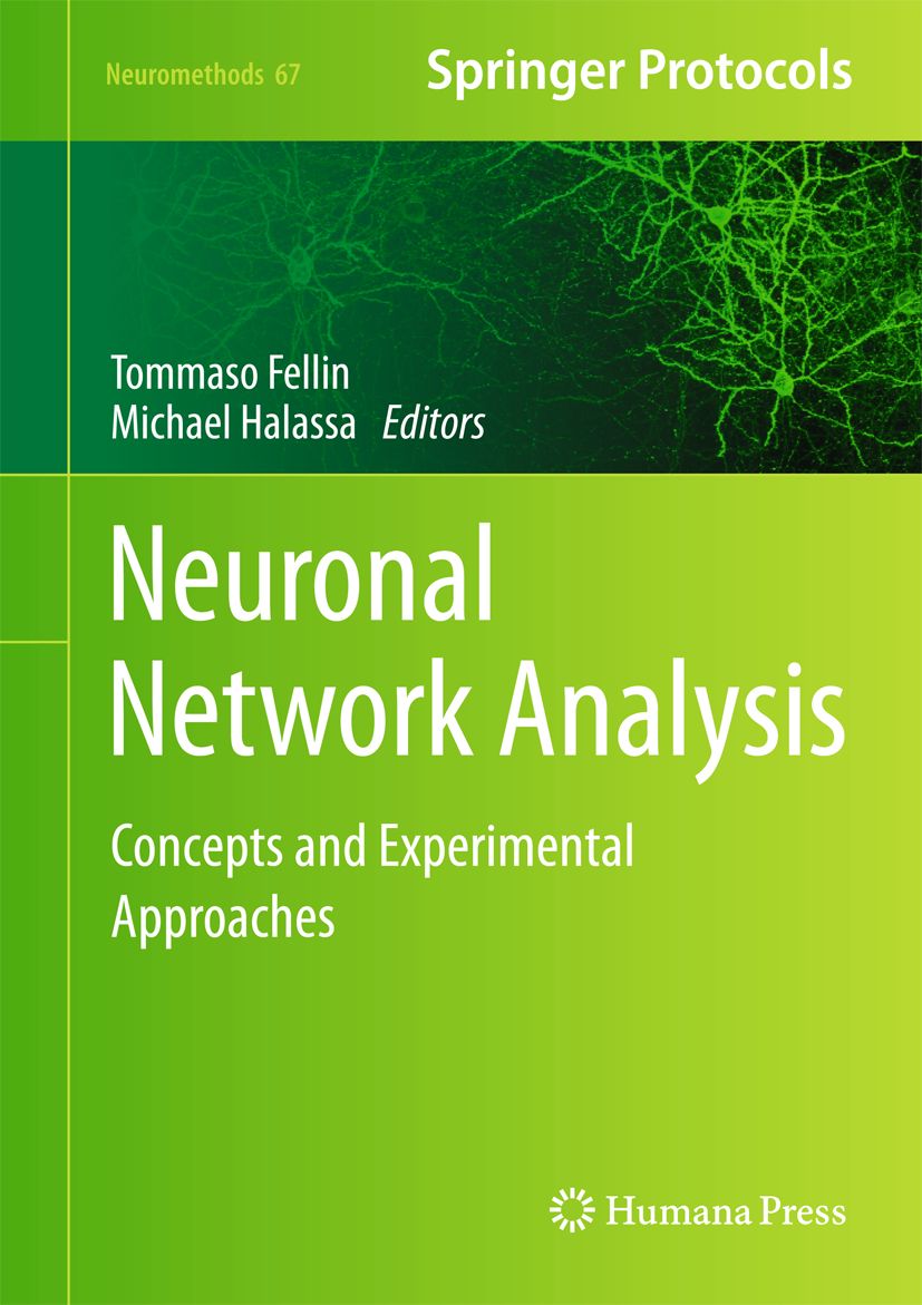 Buchcover: Neuronal Network Analysis. Autoren: Tommaso Fellin, Michael Halassa. Verlag: Springer Protocols, Humana Press.