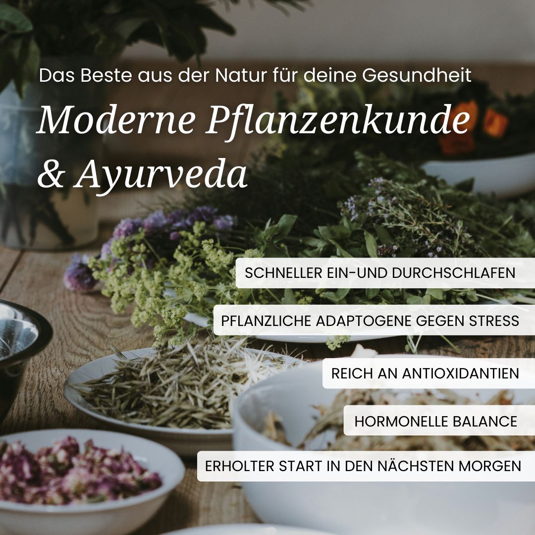 Verschiedene Kräuter auf Tellern. Text: Moderne Pflanzenkunde & Ayurveda. Schlagwörter: Schneller ein- und durchschlafen, pflanzliche Adaptogene gegen Stress.