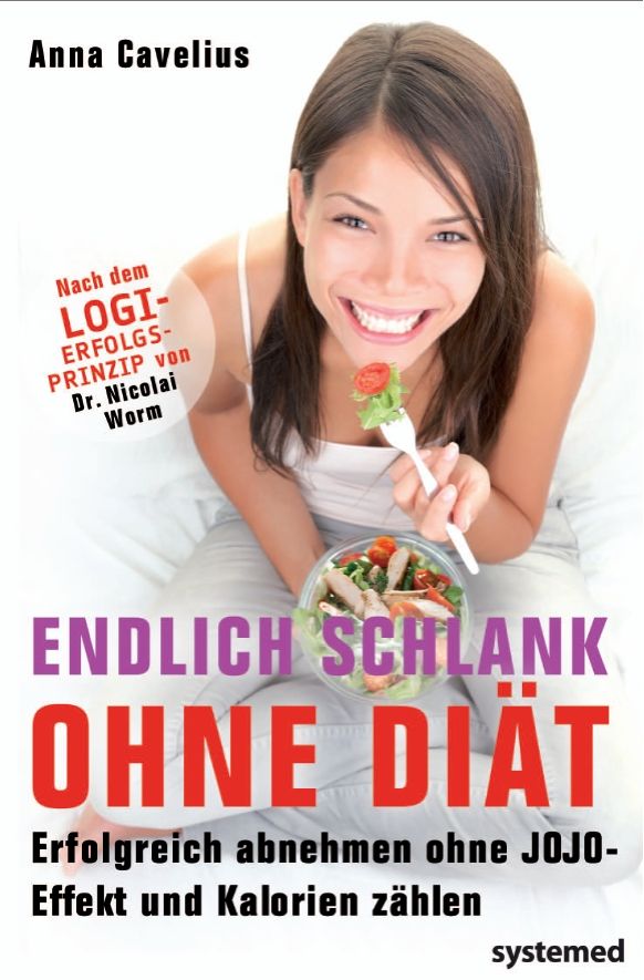Buchcover mit Titel "Endlich schlank ohne Diät". Frau isst Salat. Autorin: Anna Cavelius. Verlag: systemed. Text: Erfolgreich abnehmen.