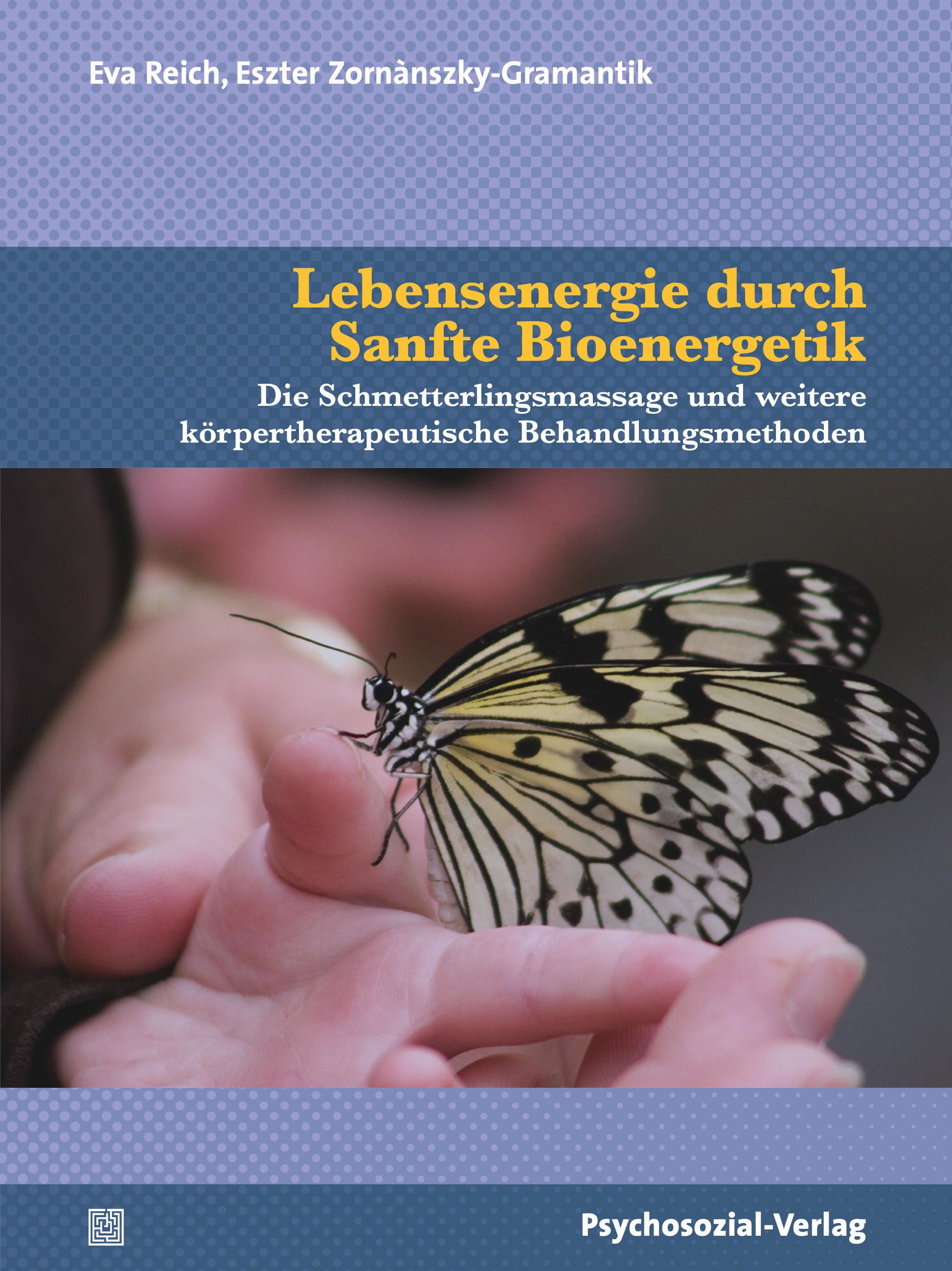 Buchcover mit Titel: Lebensenergie durch Sanfte Bioenergetik. Abgebildet ist ein Schmetterling auf einer Hand. Verlag: Psychosozial-Verlag.