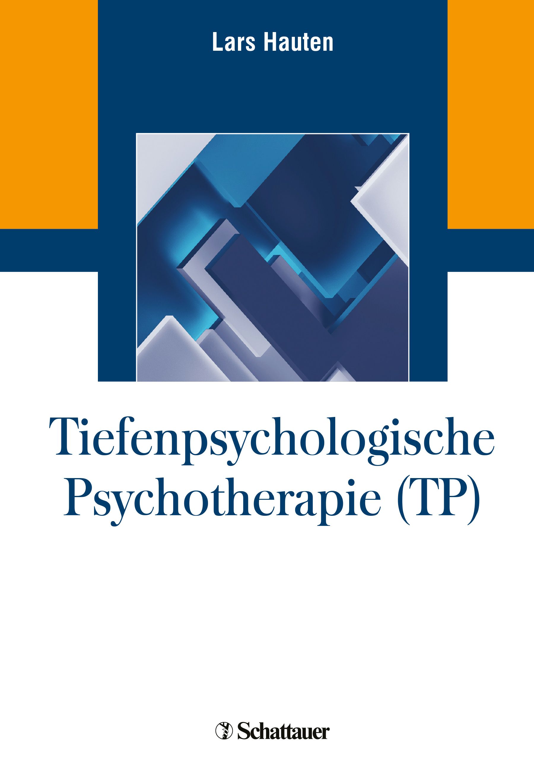 Buchcover: Tiefenpsychologische Psychotherapie (TP) von Lars Hauten. Verlag: Schattauer. Blauer Hintergrund mit abstrakter Grafik.