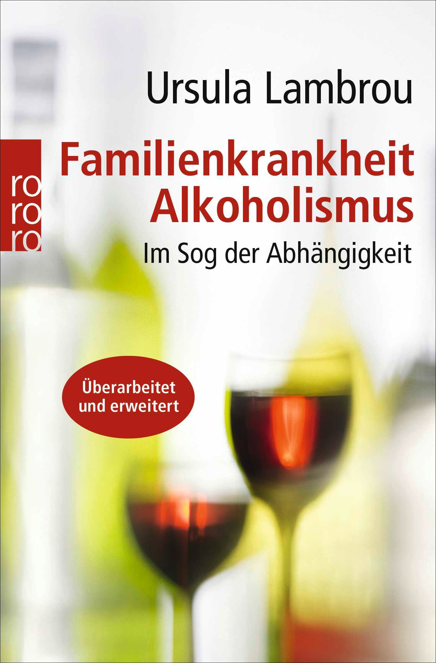 Buchcover: Titel 'Familienkrankheit Alkoholismus'. Autorin: Ursula Lambrou. Roter Kreis: 'Überarbeitet und erweitert'. Gläser mit Wein.