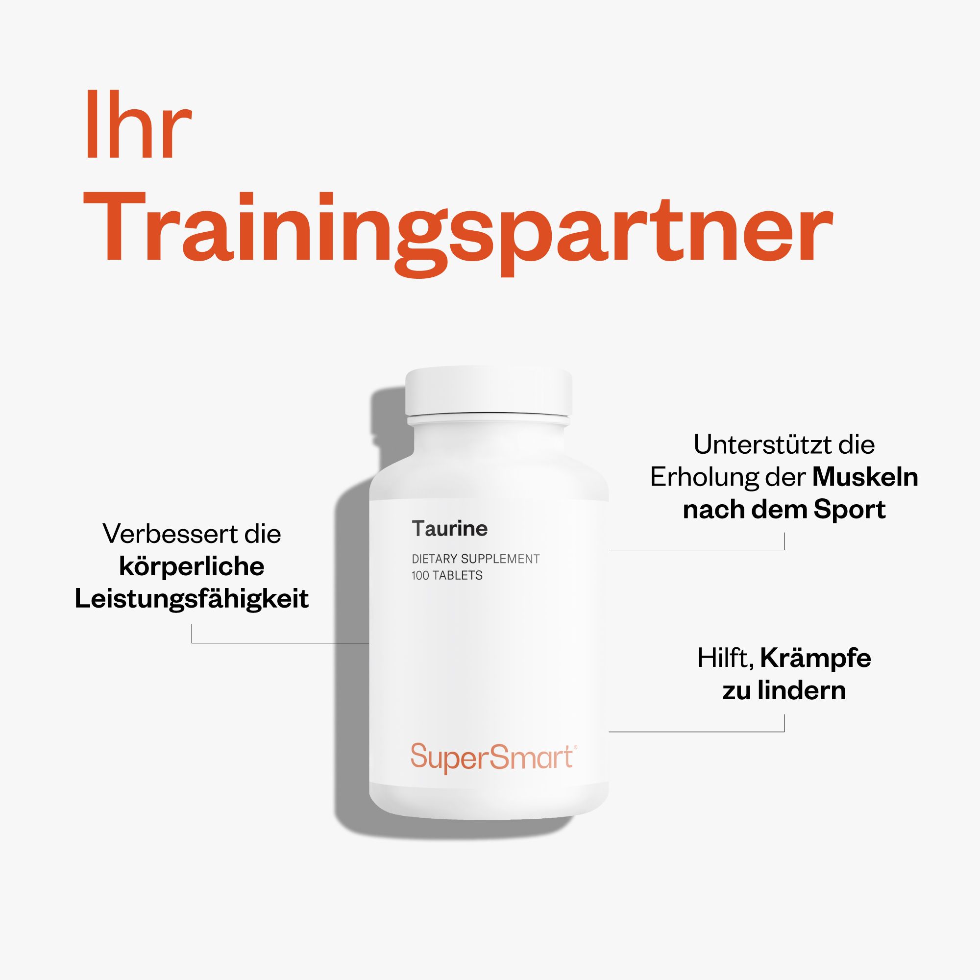 Weiße Flasche mit Taurin-Tabletten. SuperSmart-Marke. Verbessert körperliche Leistungsfähigkeit, unterstützt Muskelregeneration und lindert Krämpfe.