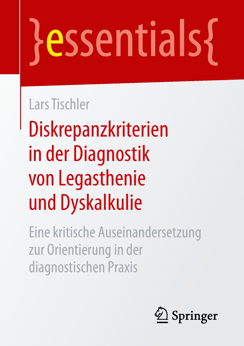Buchcover mit Titel: Diskrepanzkriterien in der Diagnostik von Legasthenie und Dyskalkulie. Autor: Lars Tischler. Verlag: Springer.