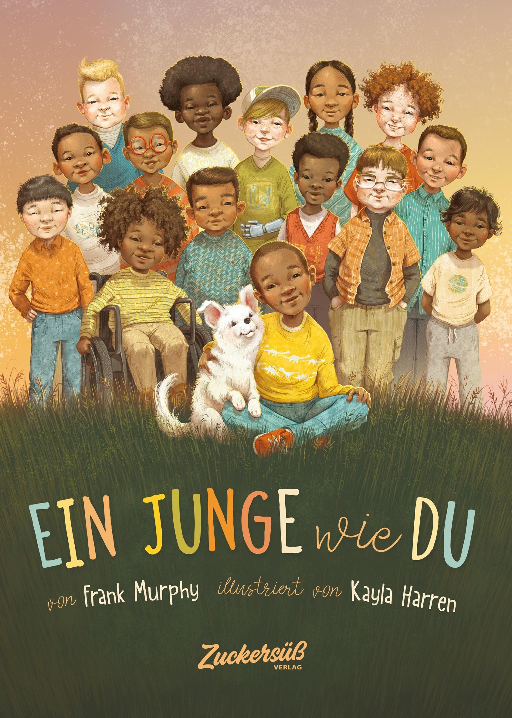 Ein Junge wie du Dieses Buch macht Kinder stark. Sei wie du bist: fair, mutig, hilfsbereit. Diese...