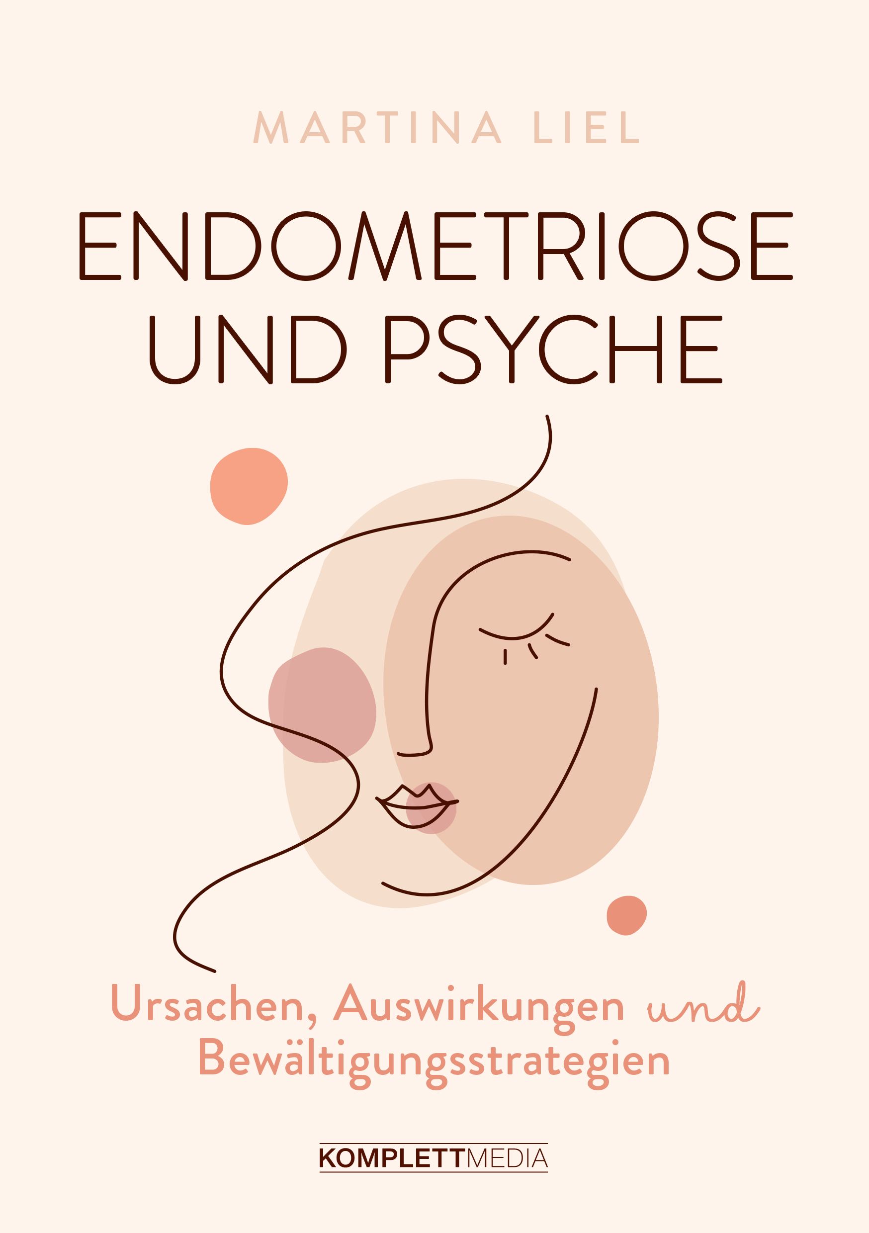Buchcover: "Endometriose und Psyche" von Martina Liel. Illustration eines Gesichts mit Linien. Untertitel: Ursachen, Auswirkungen und Bewältigungsstrategien.