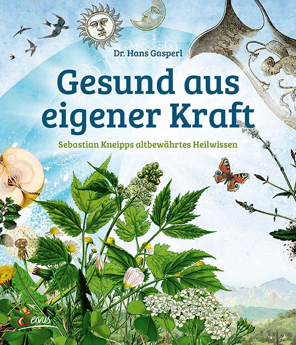 Buchcover mit Titel "Gesund aus eigener Kraft". Illustrationen von Pflanzen, Sonne, Mond und Schmetterling. Autor: Dr. Hans Gasperl.