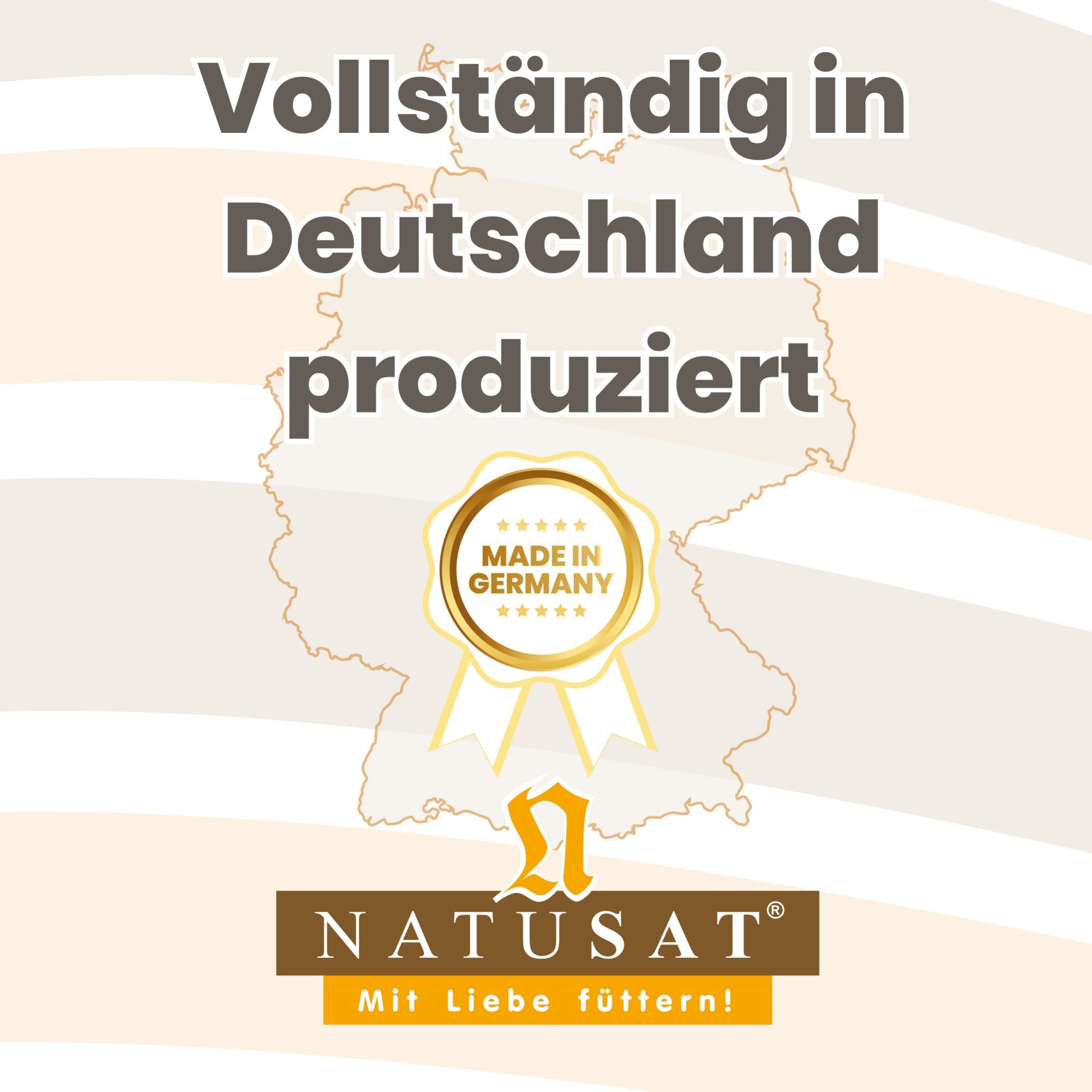 Text auf beigem Hintergrund. Logo: NATUSAT. Text: Vollständig in Deutschland produziert. Made in Germany. Mit Liebe füttern!