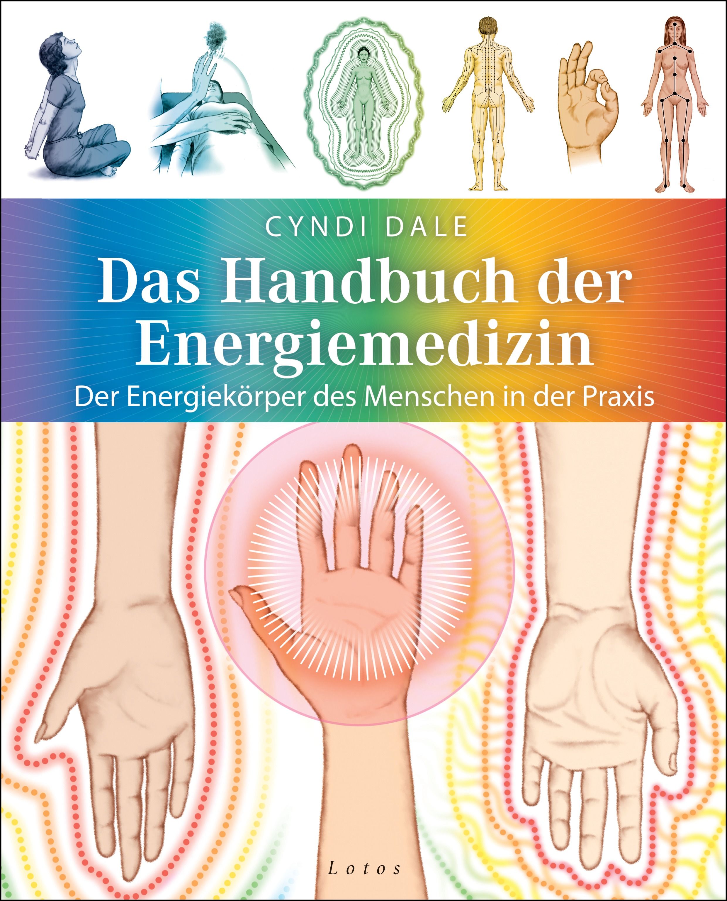 Buchcover: Titel „Das Handbuch der Energiemedizin“. Autor: Cyndi Dale. Illustrationen von Händen, Energiebahnen und menschlichen Figuren.