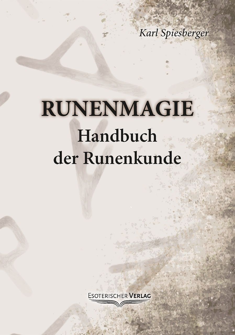 Buchcover mit Titel RUNENMAGIE, Untertitel Handbuch der Runenkunde. Autor Karl Spiesberger. Verlag Esoterischer Verlag. Hintergrund mit Runen.