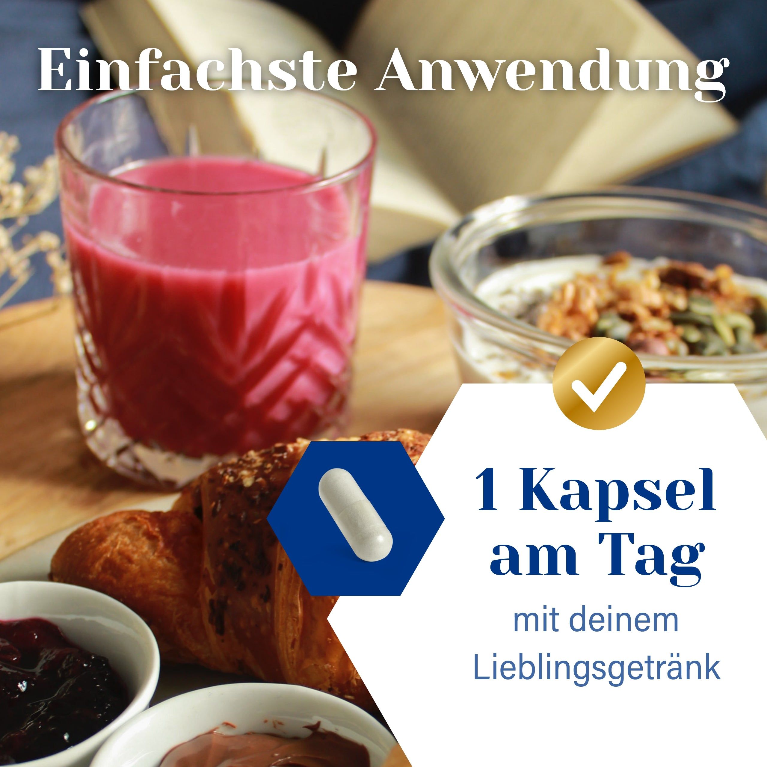 Eine Kapsel neben einem Glas Getränk und Frühstück. Text: "1 Kapsel am Tag".