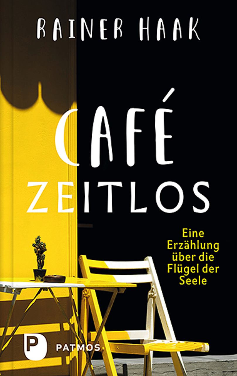 Buchcover mit Titel "Café Zeitlos" von Rainer Haak. Gelber Hintergrund, Tisch und Stuhl. Schwarzer Hintergrund mit Text.