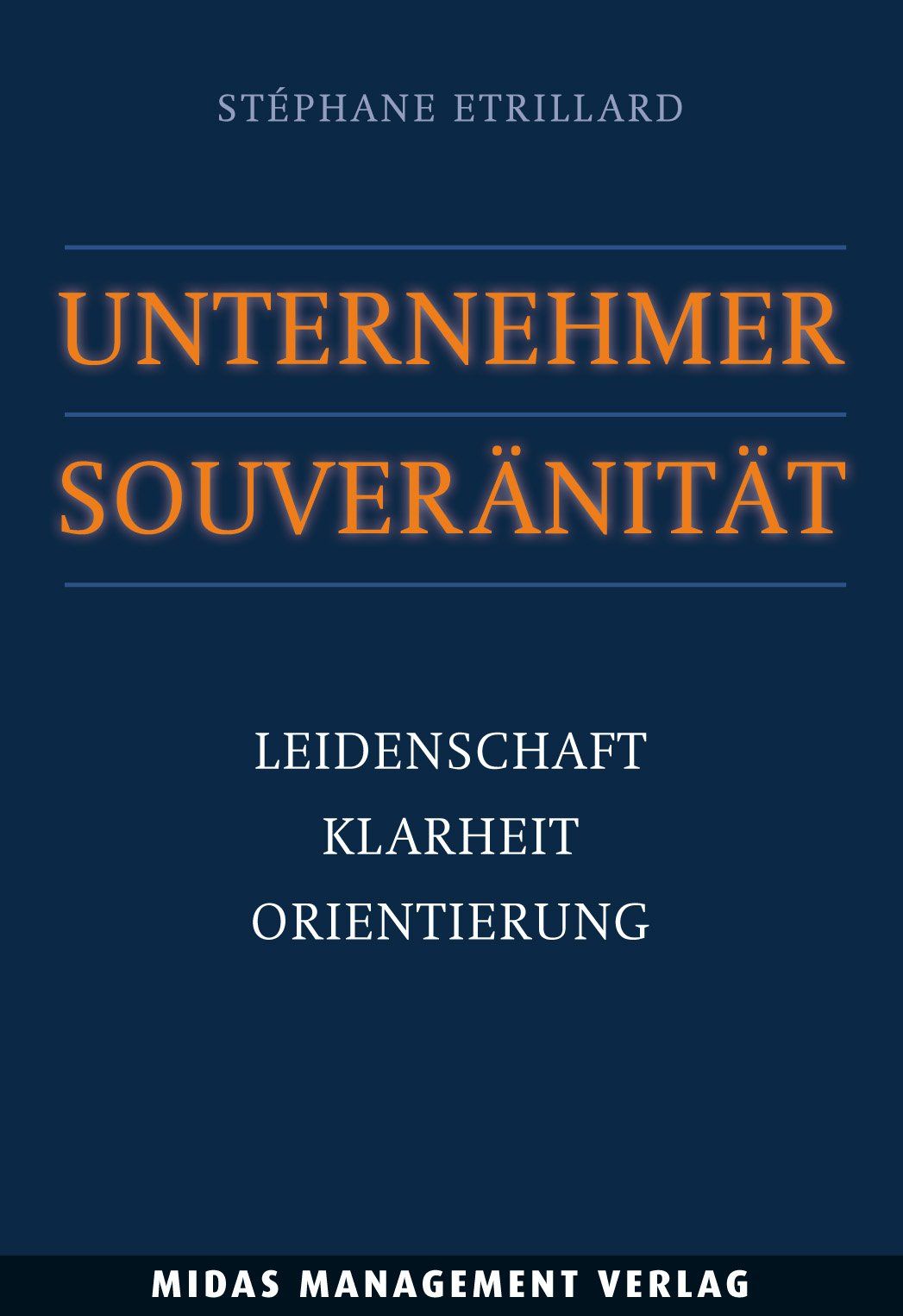 Buchcover mit Titel "Unternehmer-Souveränität" und Autor Stéphane Etrillard. Verlag: Midas Management Verlag.