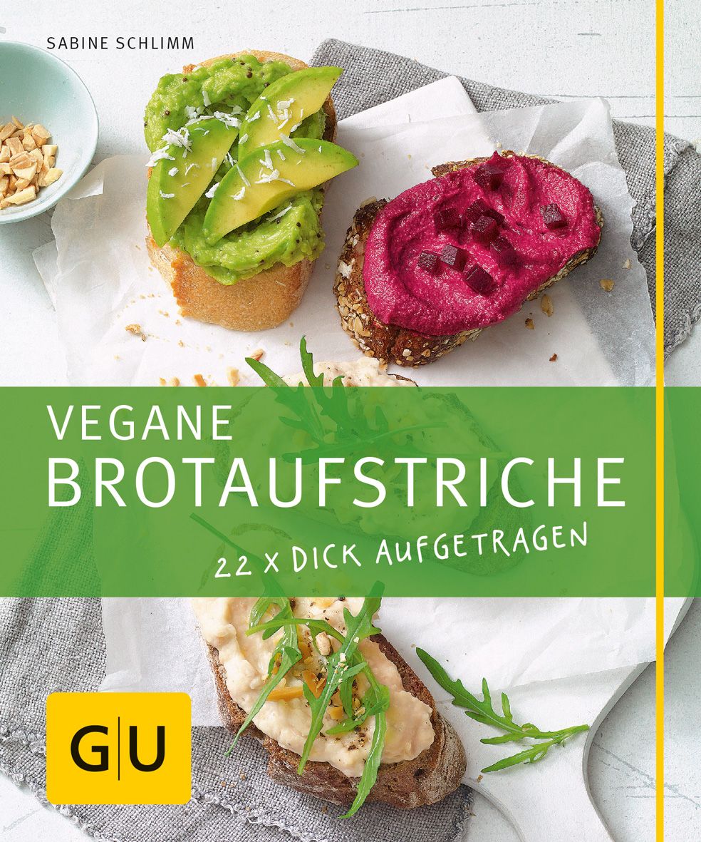 Buchcover mit Brotaufstrichen. Titel: Vegane Brotaufstriche. Autor: Sabine Schlimm. GU-Verlag. Aufstriche auf Brot, Avocado, Rote Bete.