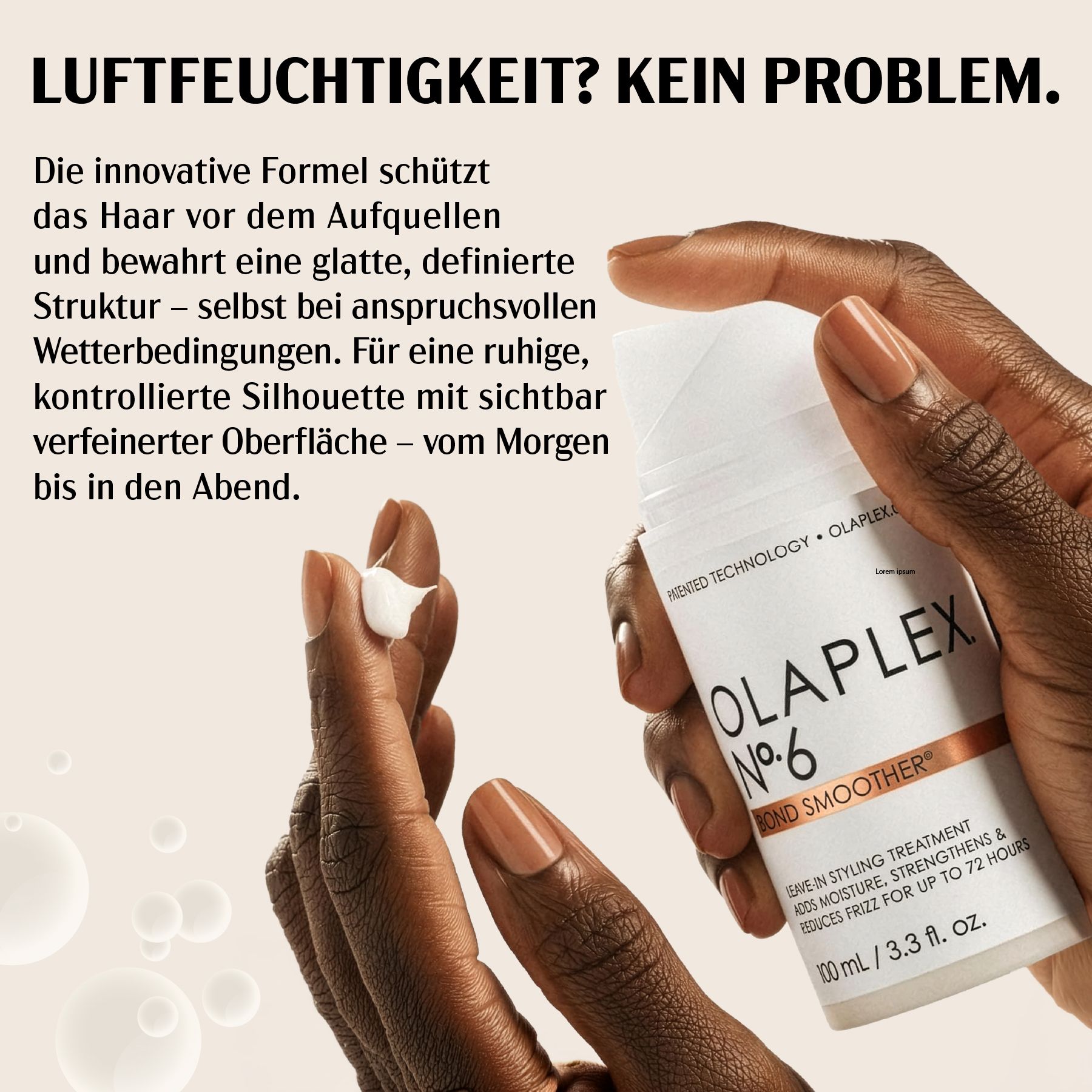 Person hält Olaplex No. 6 Bond Smoother. Text: Olaplex No. 6 Bond Smoother. Reduziert Frizz bis zu 72 Stunden.