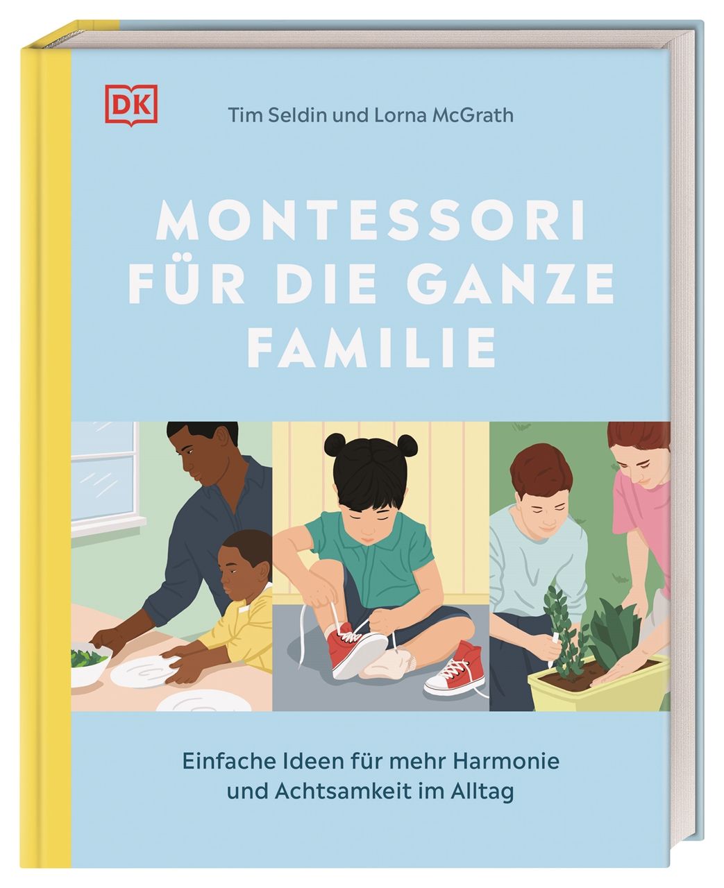Buchcover mit Titel "MONTESSORI FÜR DIE GANZE FAMILIE". Autoren: Tim Seldin und Lorna McGrath. Verlag DK. Illustrationen von Kindern.