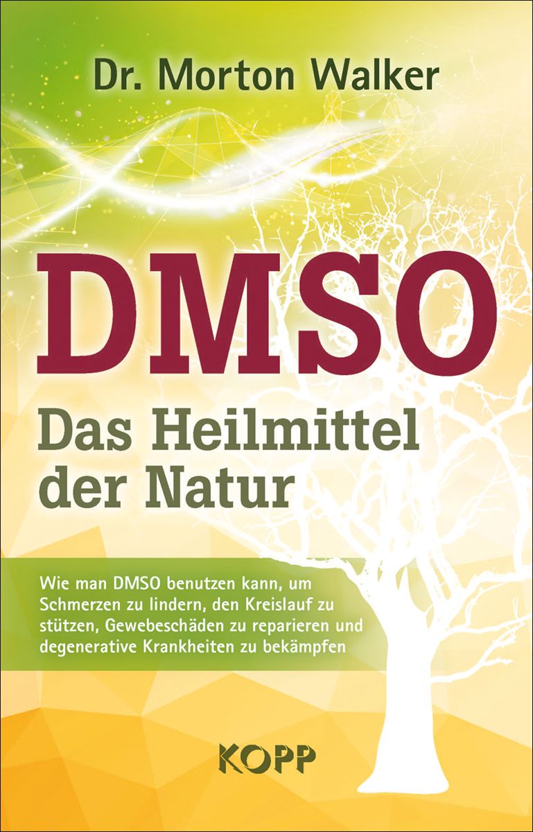 DMSO – Das Heilmittel der Natur