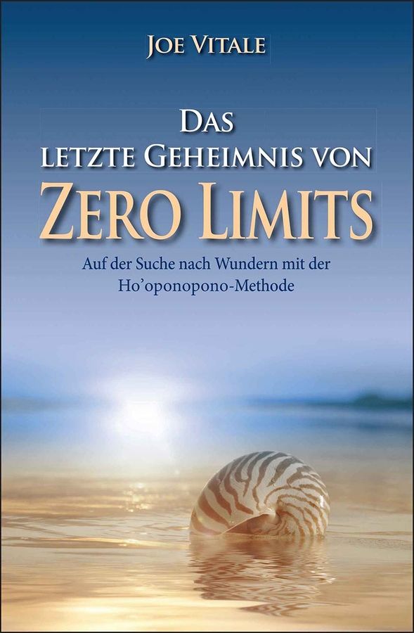 Buchcover mit Titel "Das letzte Geheimnis von Zero Limits" von Joe Vitale. Muschel im Wasser, blauer Himmel.