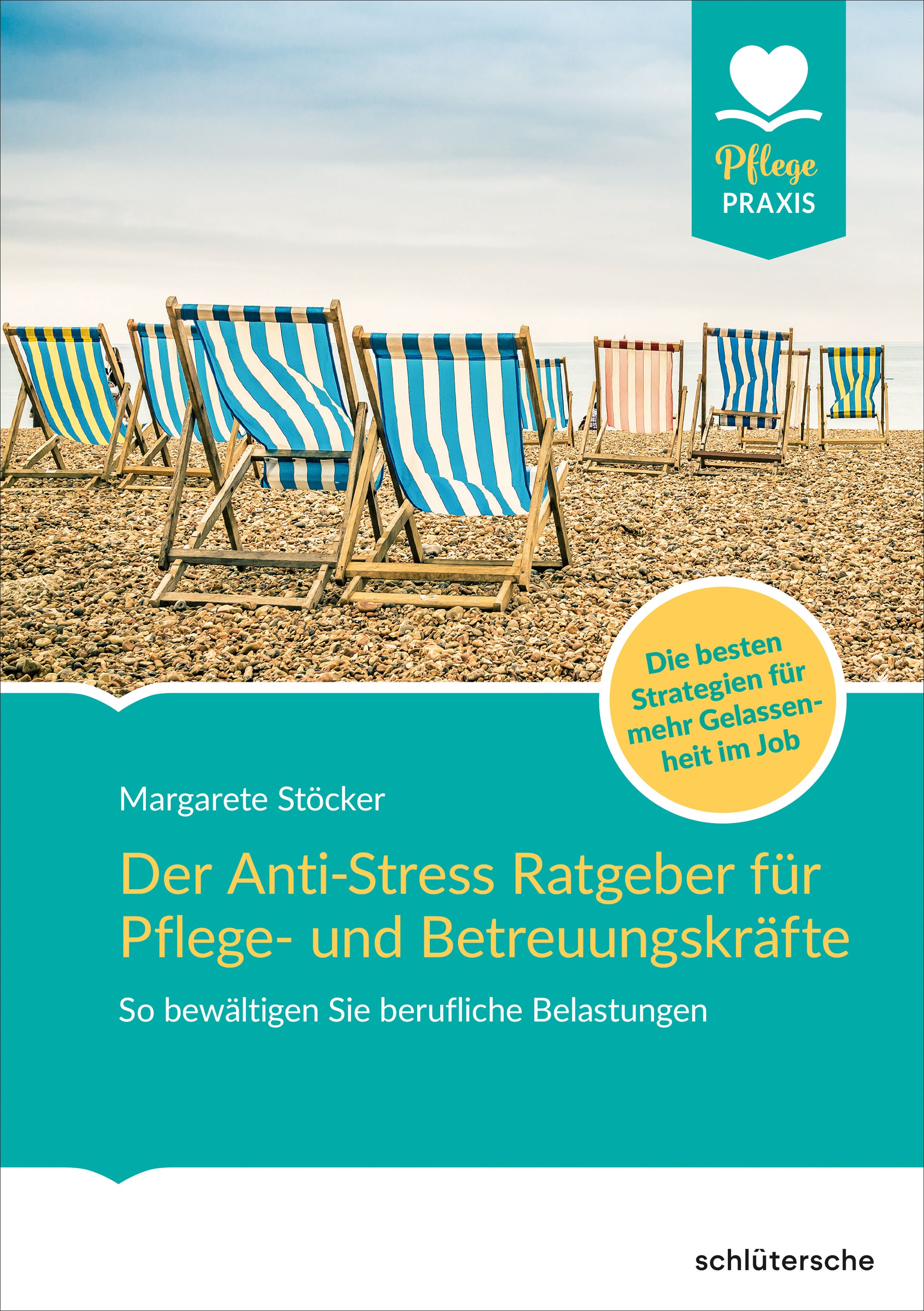 Buchcover mit Strandkörben. Titel: Der Anti-Stress-Ratgeber für Pflege- und Betreuungskräfte. Autorin: Margarete Stöcker. Verlag: Schlütersche.